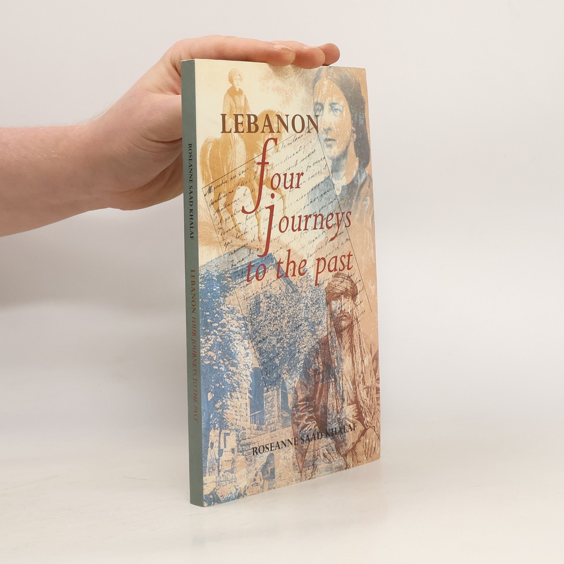 Roseanne Saad Khalaf Lebanon Four Journeys to the Past