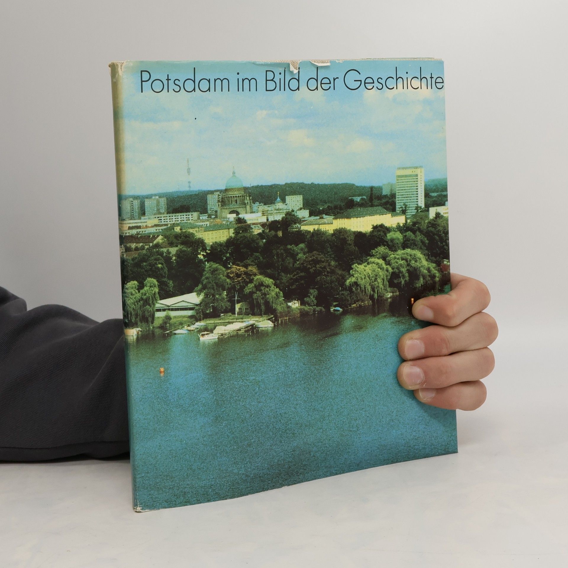 Siegfried Lochmann Potsdam im Bild der Geschichte