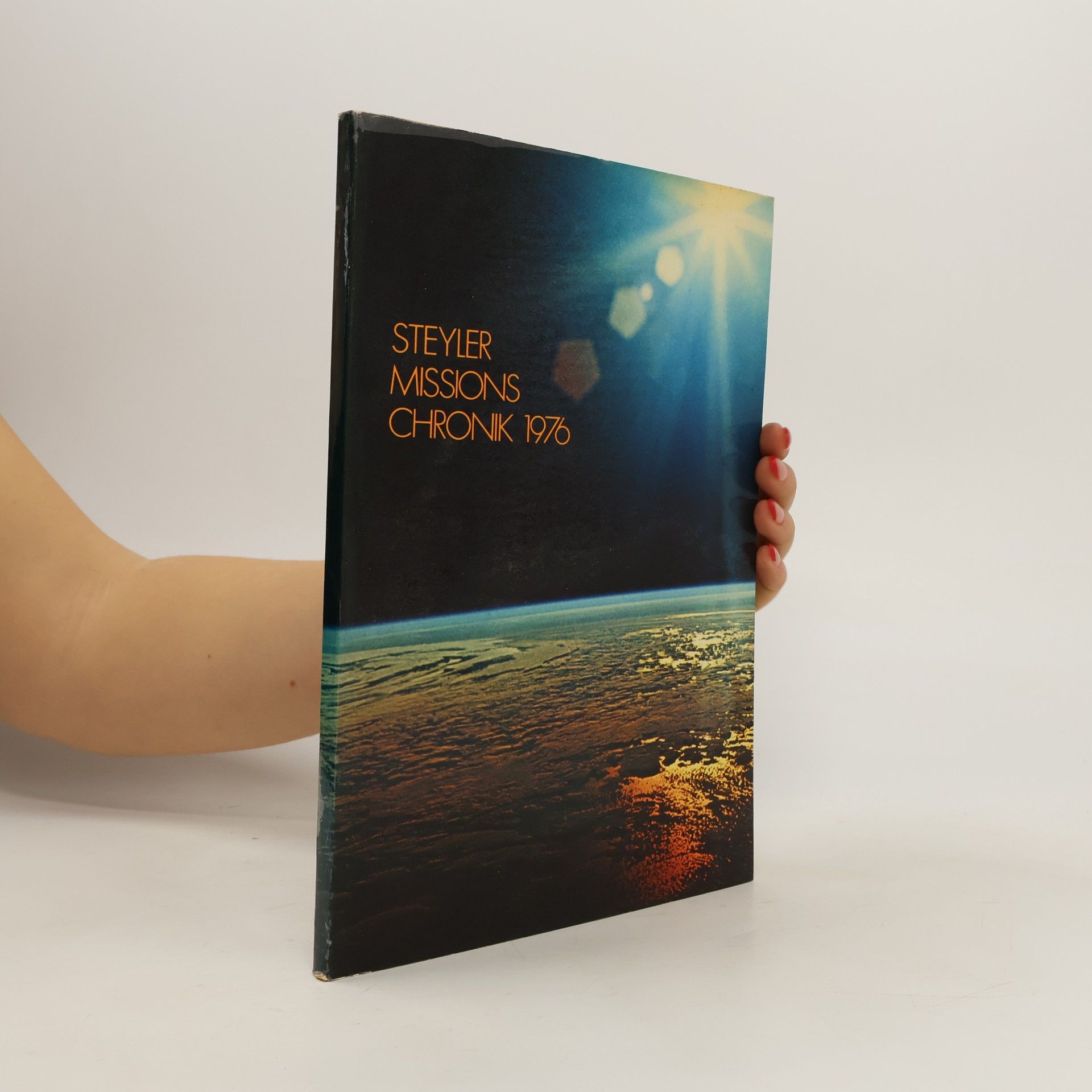 Autorenkollektiv Steyler Missions Chronik 1976