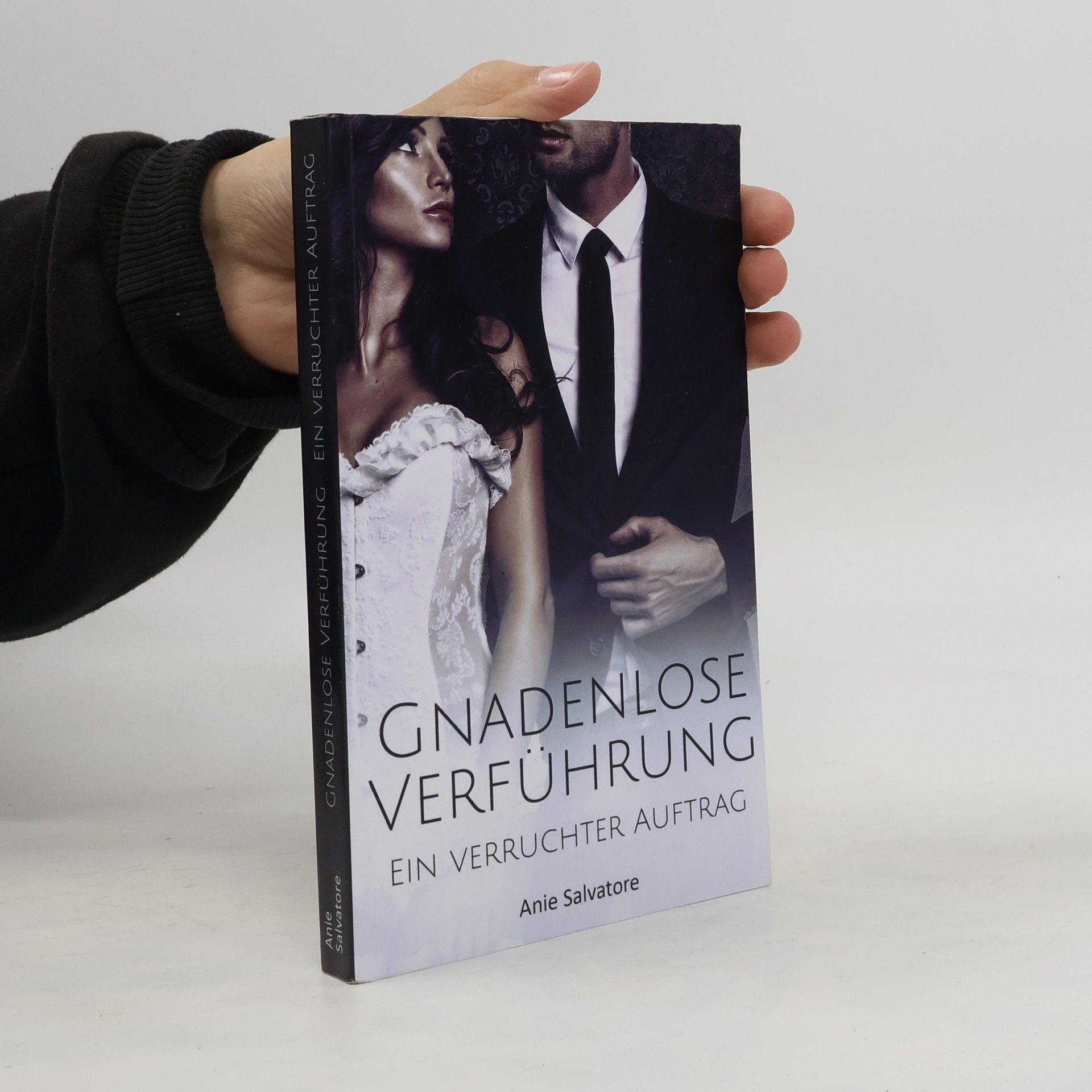 Gnadenlose Verführung. Ein verruchter Auftrag