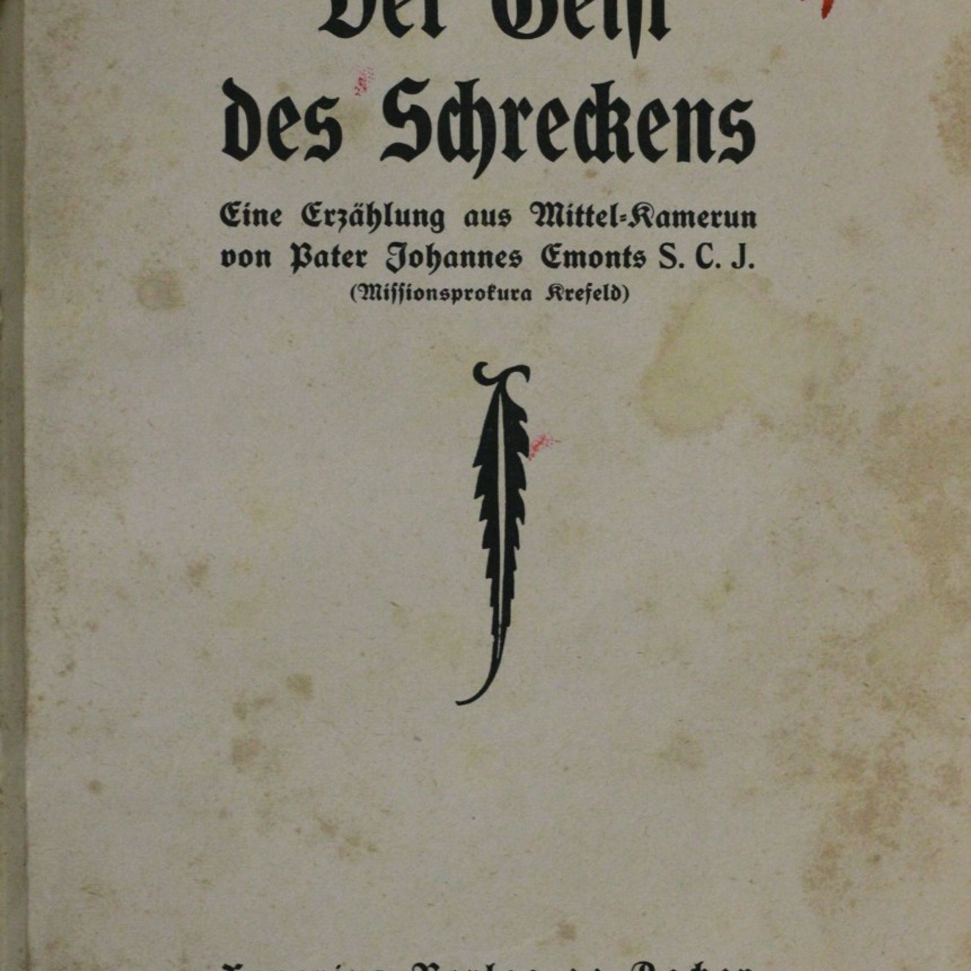 Pater Johannes Emonts Der Reist des Schreckens - Eine Erzählung aus Mittel-Kamerun