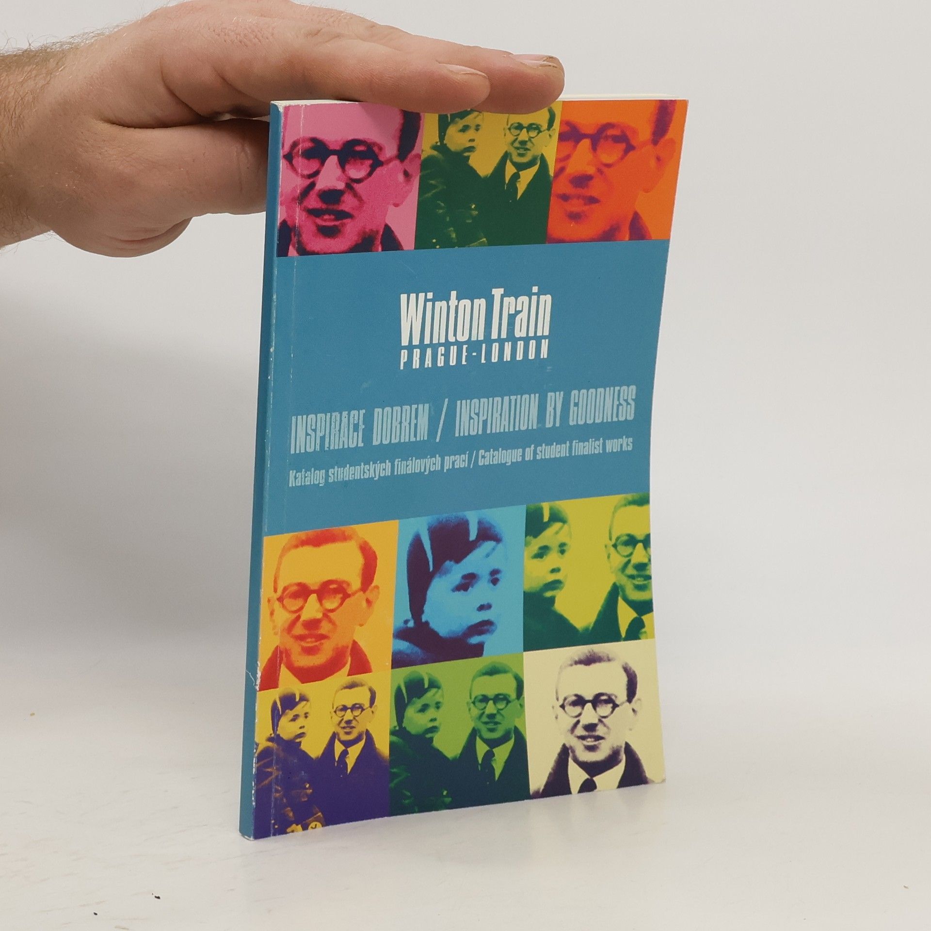Auteurscollectief Inspirace dobrem : katalog studentských finálových prací (projekt Winton Train)