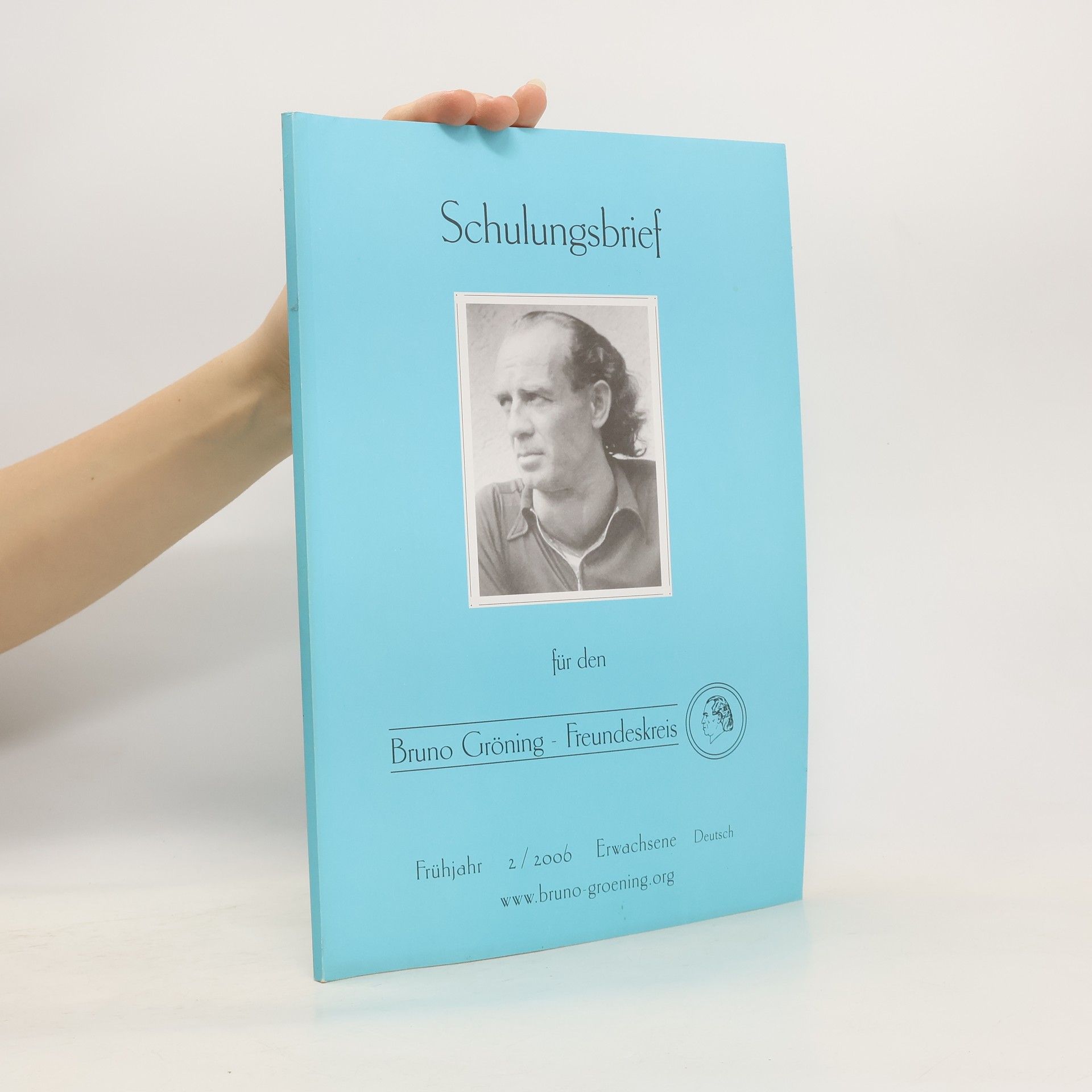 kolektiv Schulungsbrief für den Bruno Gröning-Freundeskreis 2/2006