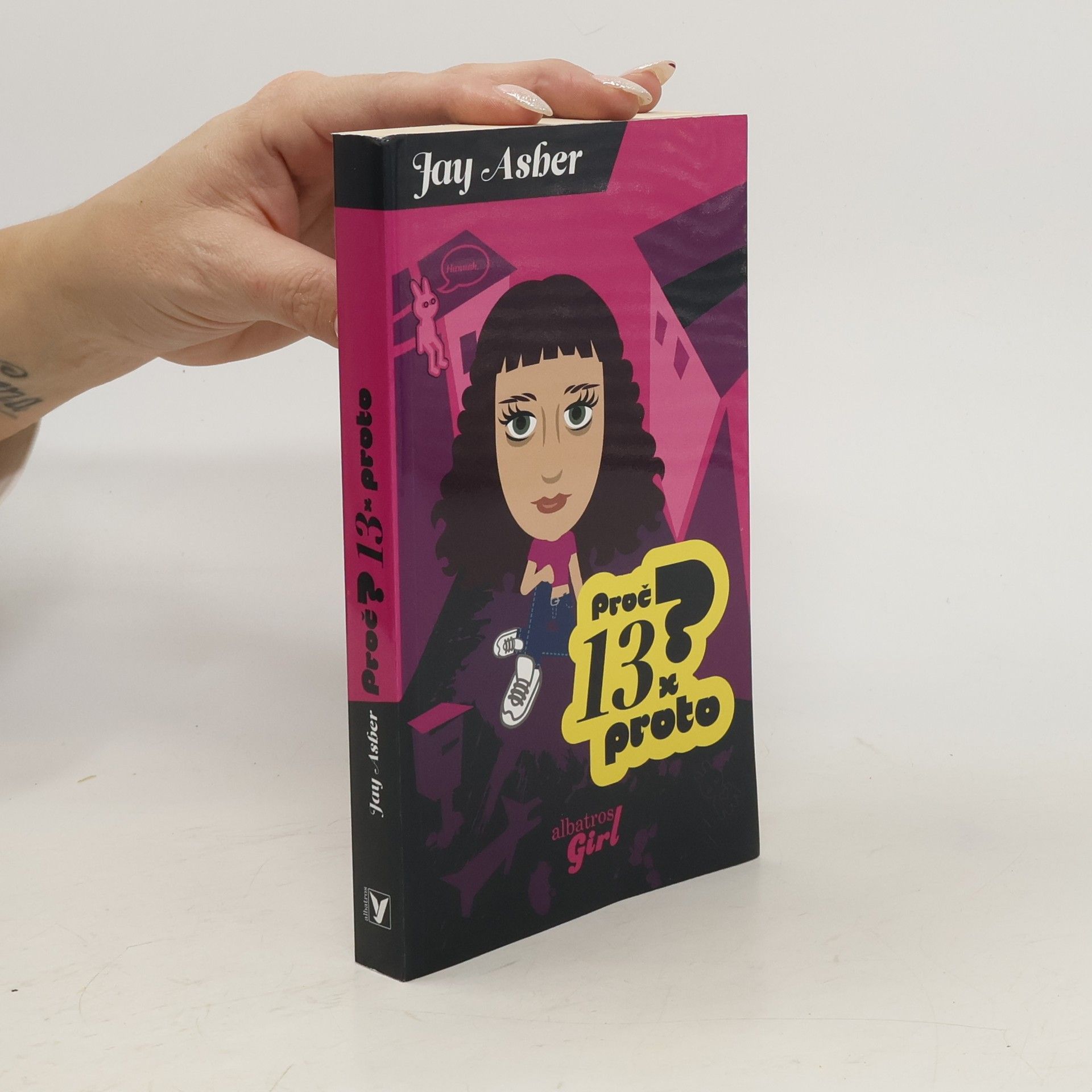 Jay Asher Proč? 13 x proto