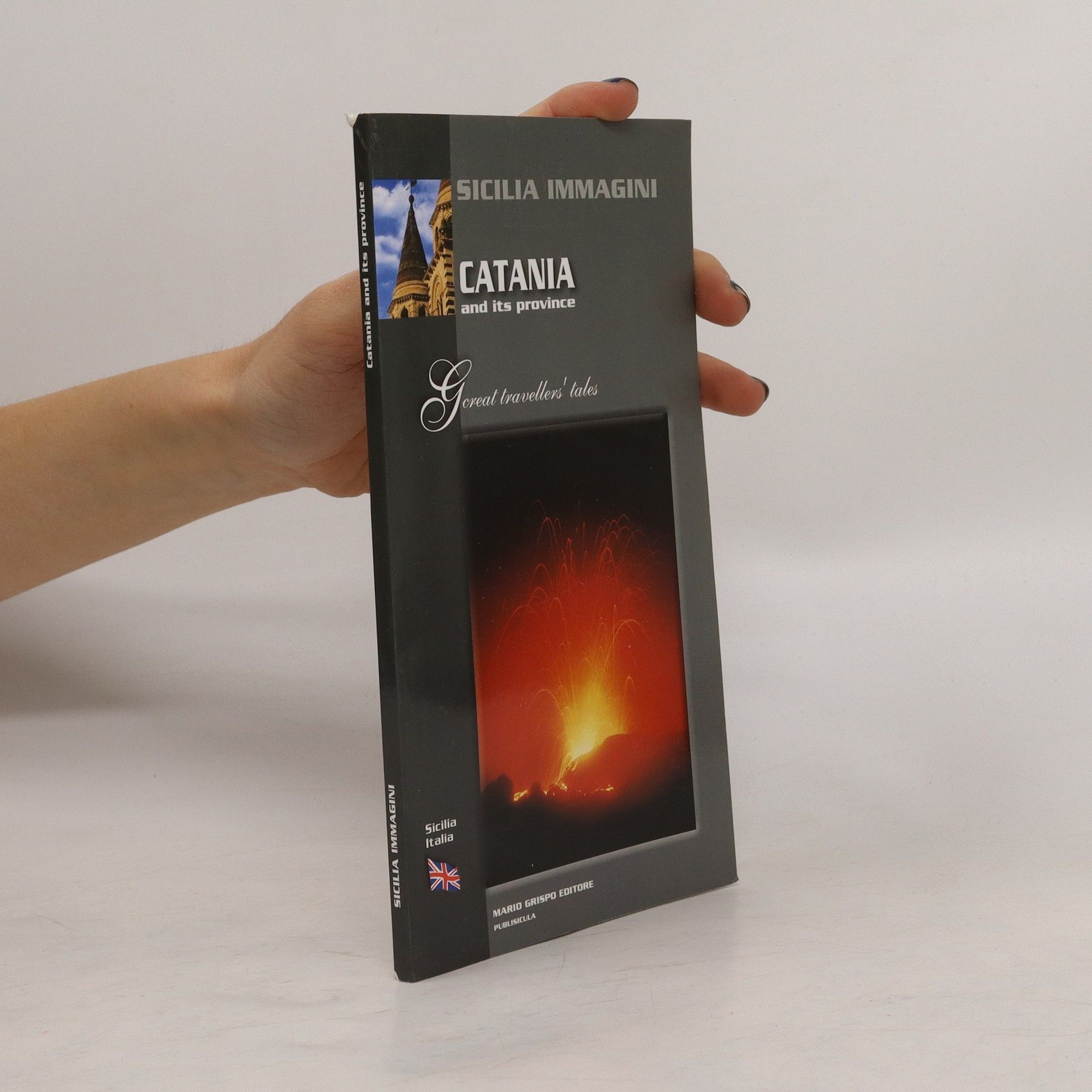 Collectif d'auteurs Sicilia Immagini. Catania and Its Province