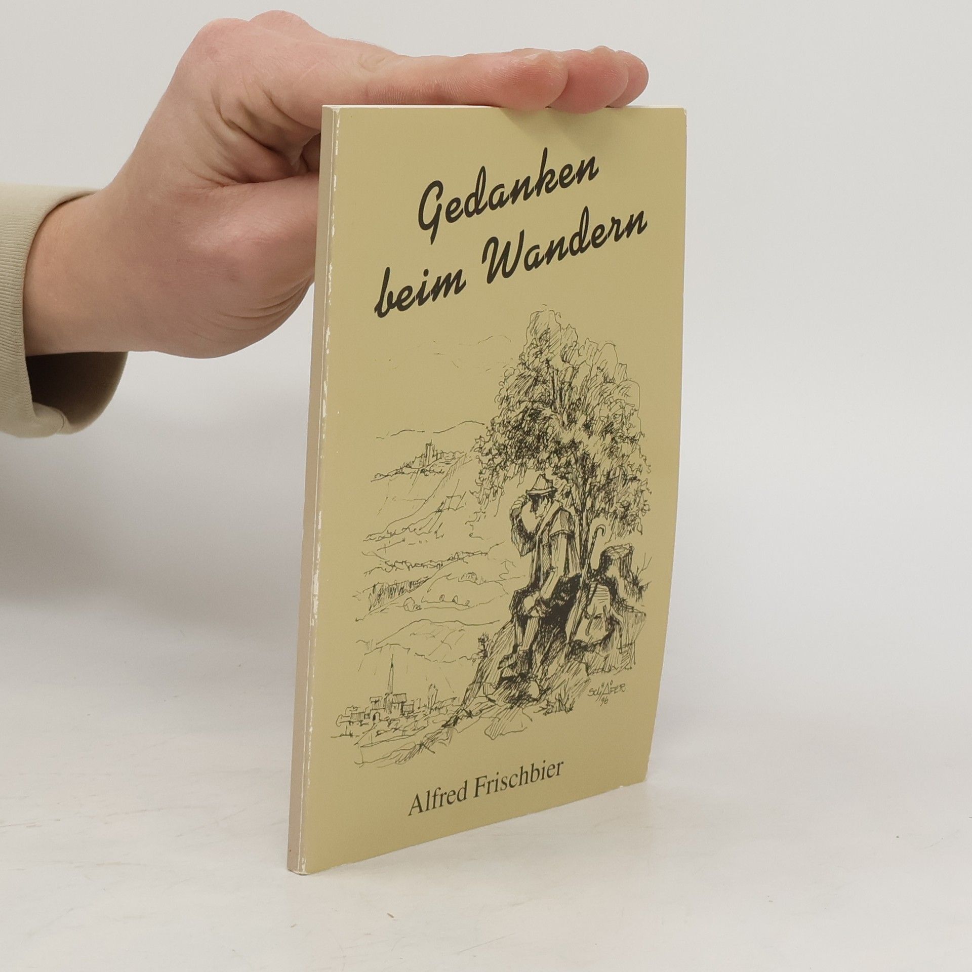 Alfred Frischbier Gedanken beim Wandern