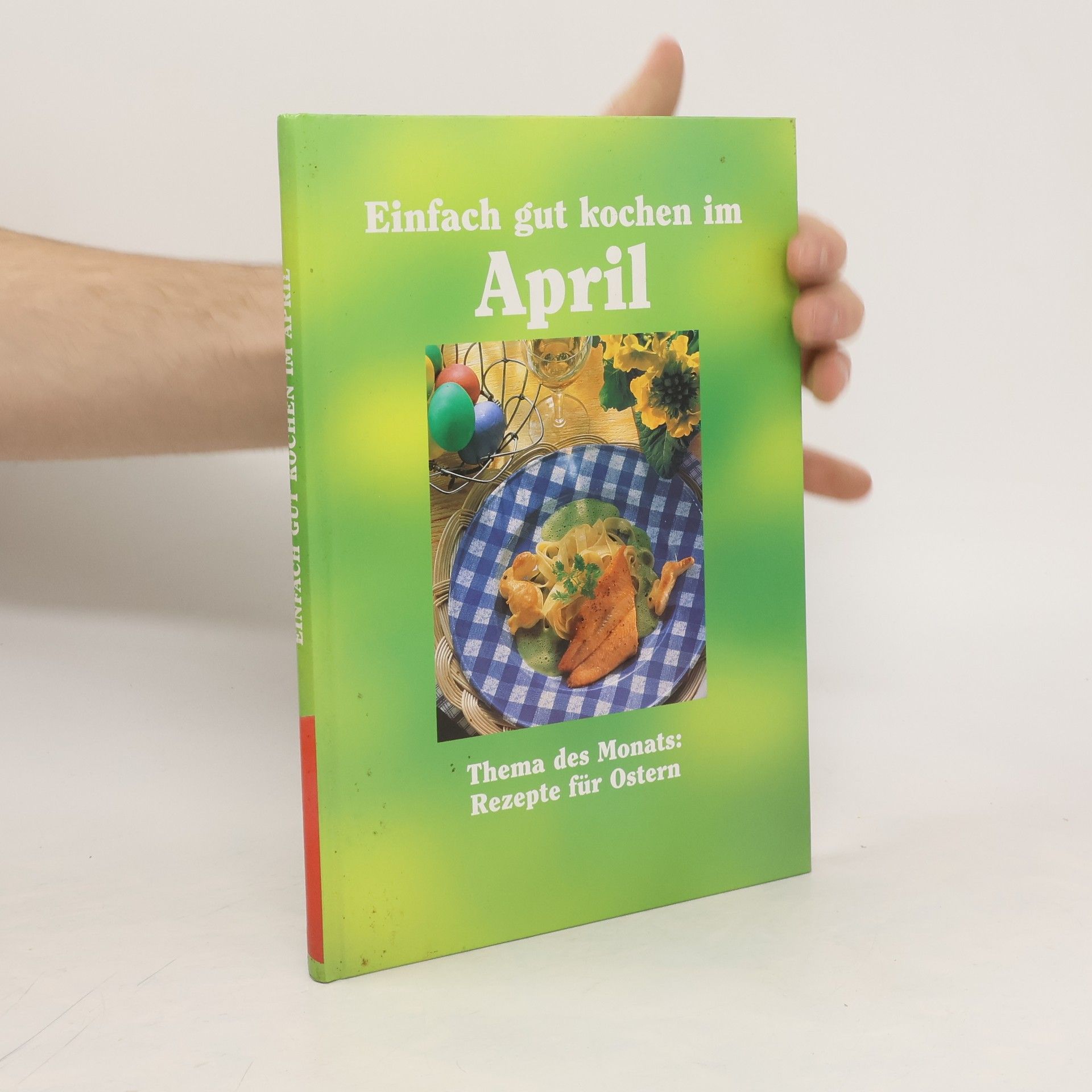 Collectif d'auteurs Einfach gut kochen im April