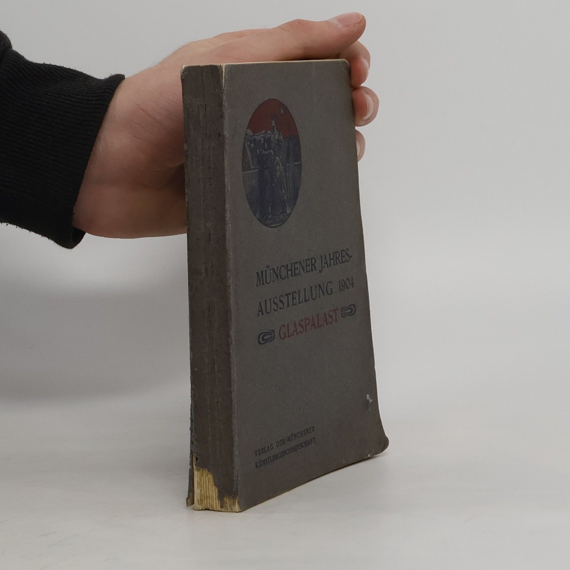 kolektiv Offizieller Katalog der Münchener Jahres-Ausstellung 1904 im KGL. Glaspalast
