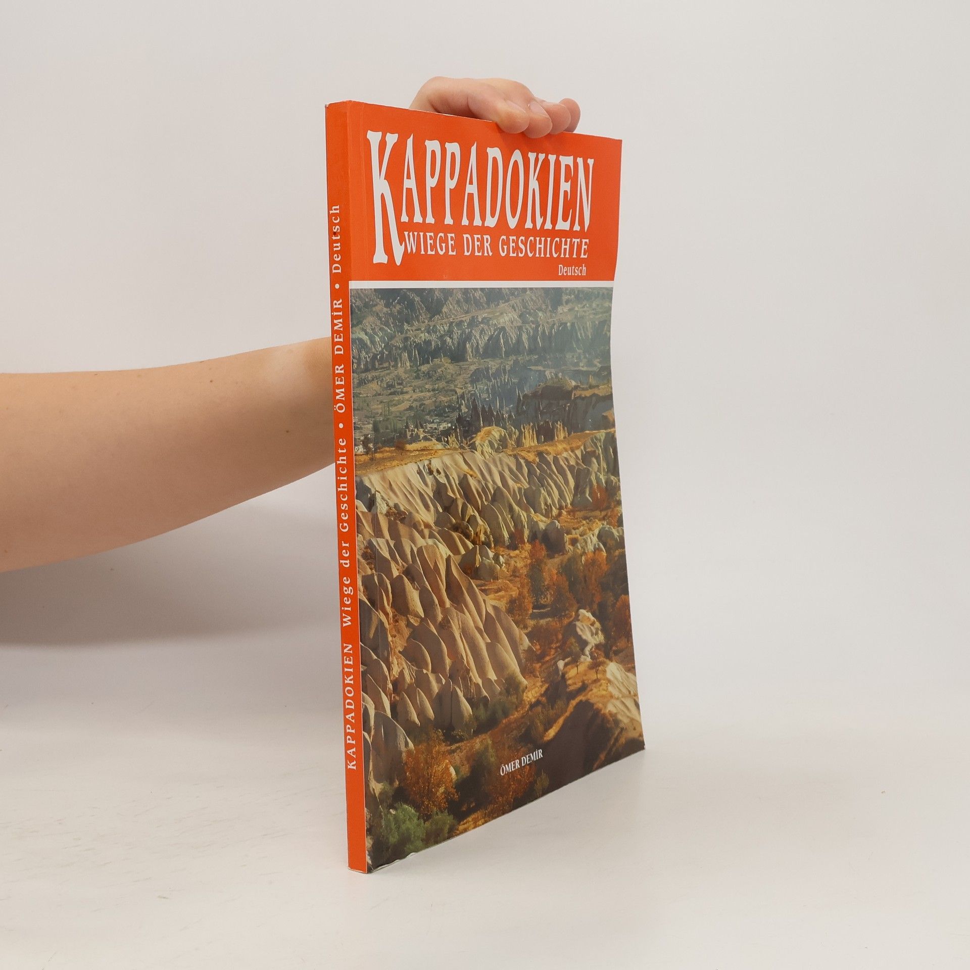 Ömer Demír Kappadokien : Wiege der Geschichte