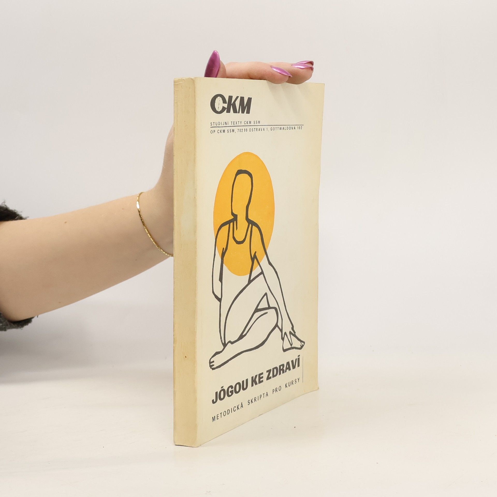 Jógou ke zdraví : Metodická skripta pro kursy