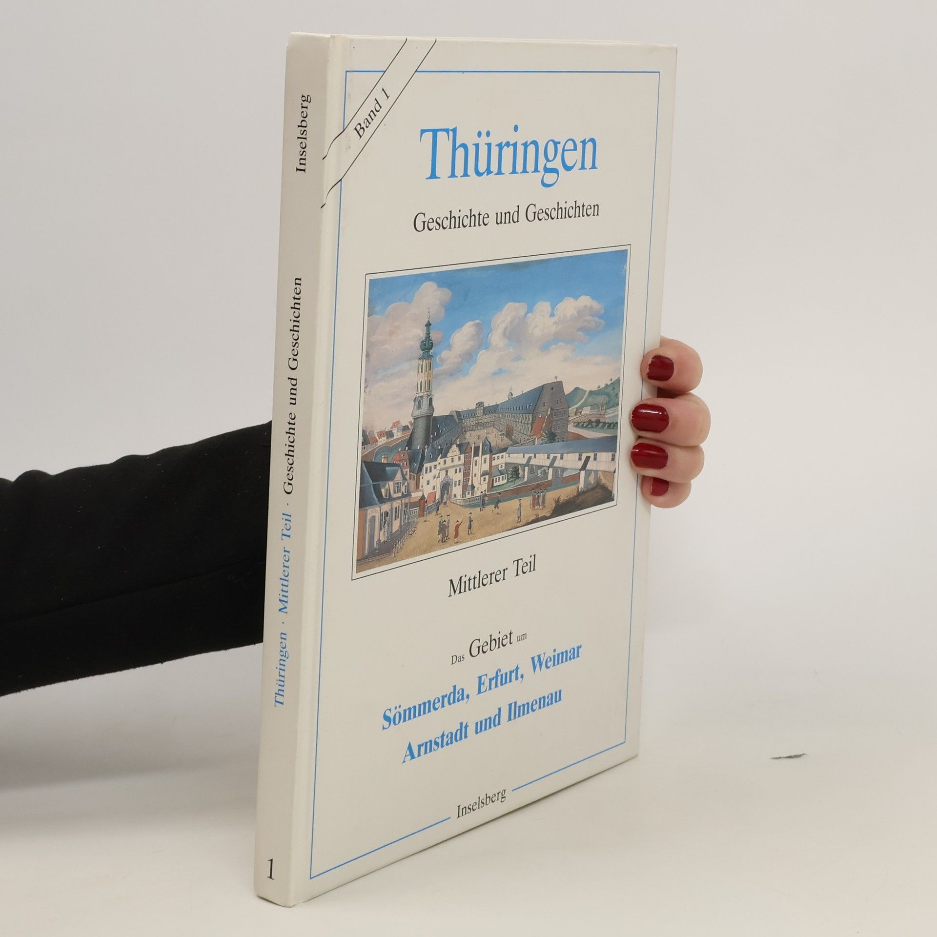 Autorenkollektiv Thüringen. Geschichte und Geschichten. Band 1