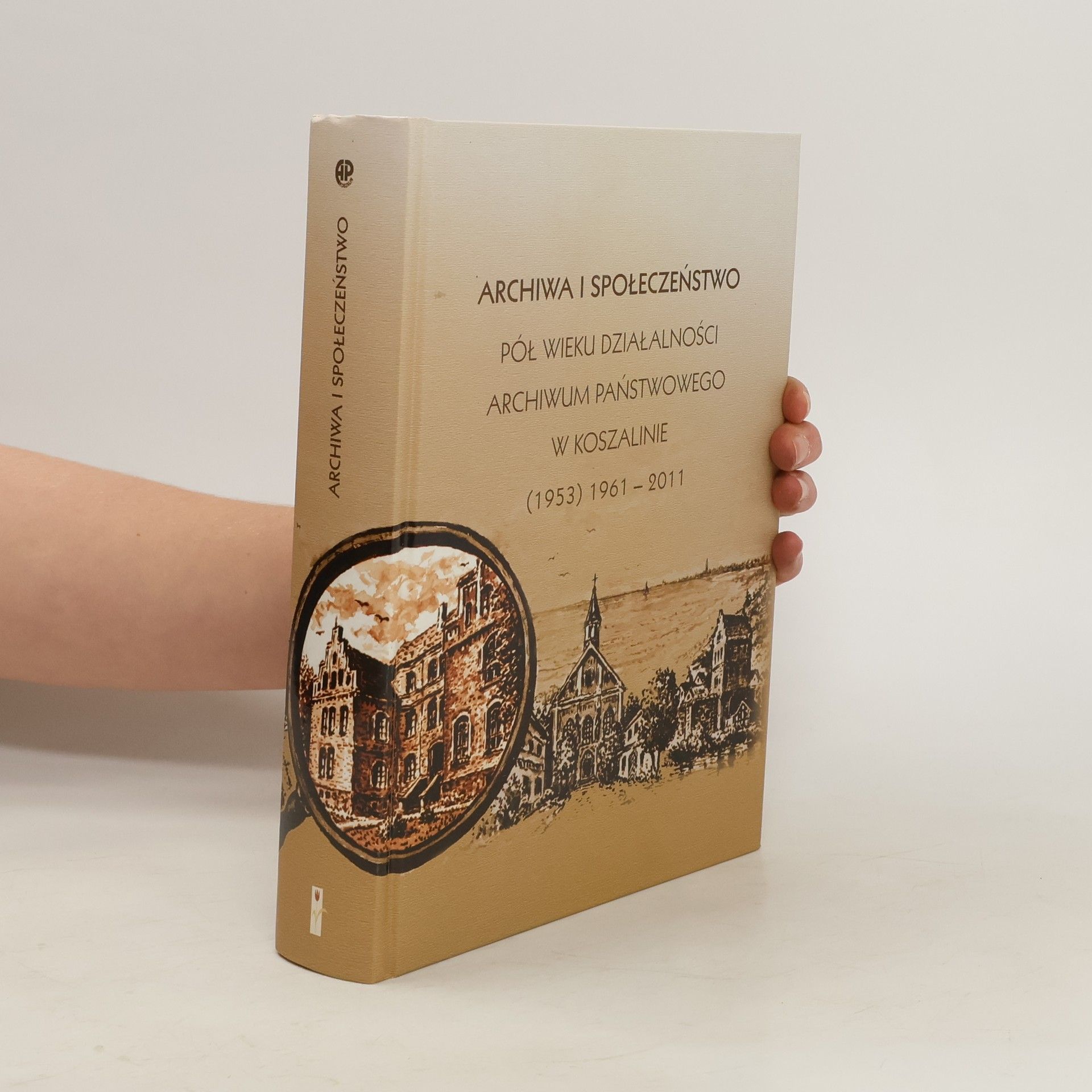 Autorenkollektiv Archiwa i spoleczenstwo