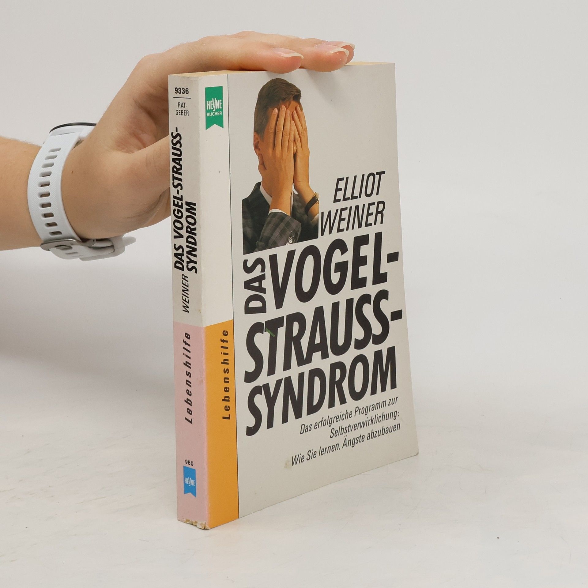 Elliot Weiner Das Vogel-Strauss-Syndrom