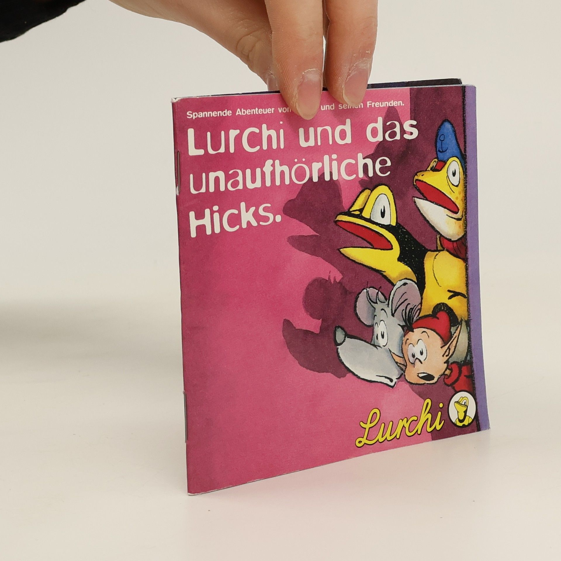 Autorenkollektiv Lurchi und das unaufhörliche Hicks