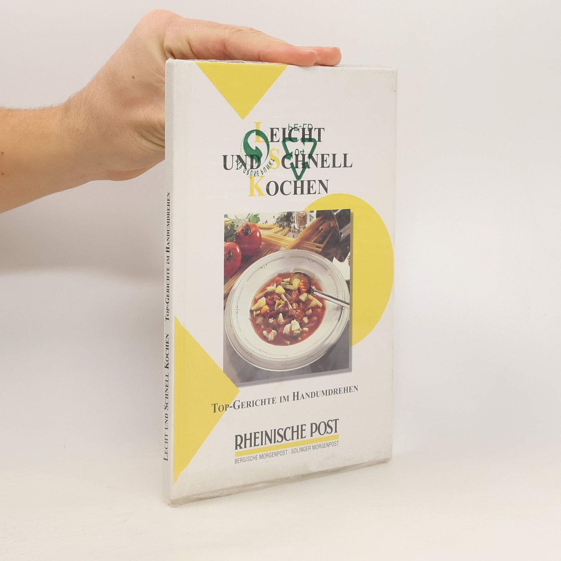 kolektiv Leicht und Schnell Kochen. Top-Gerichte im Handumdrehen