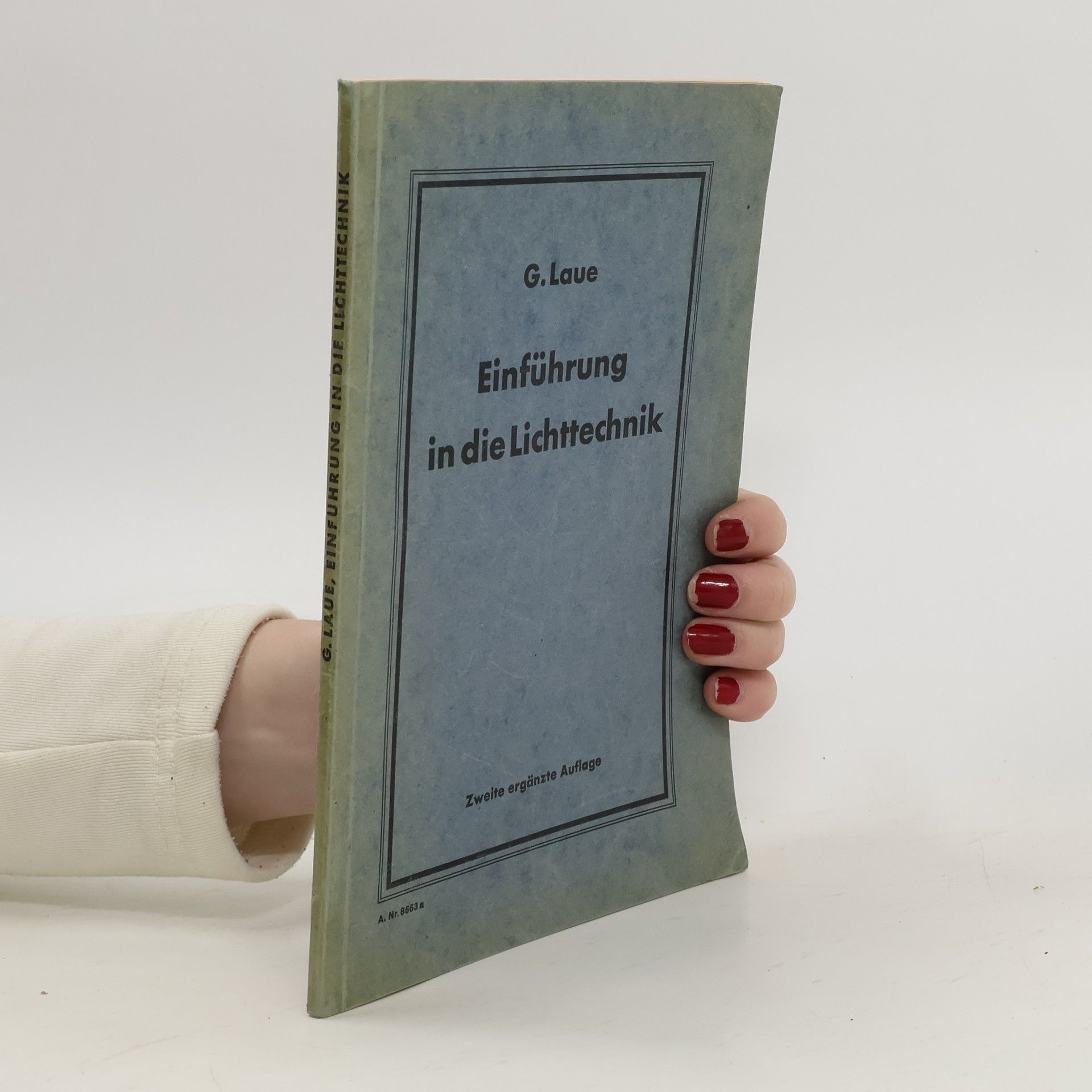 Gustav Laue Einführung in die Lichttechnik