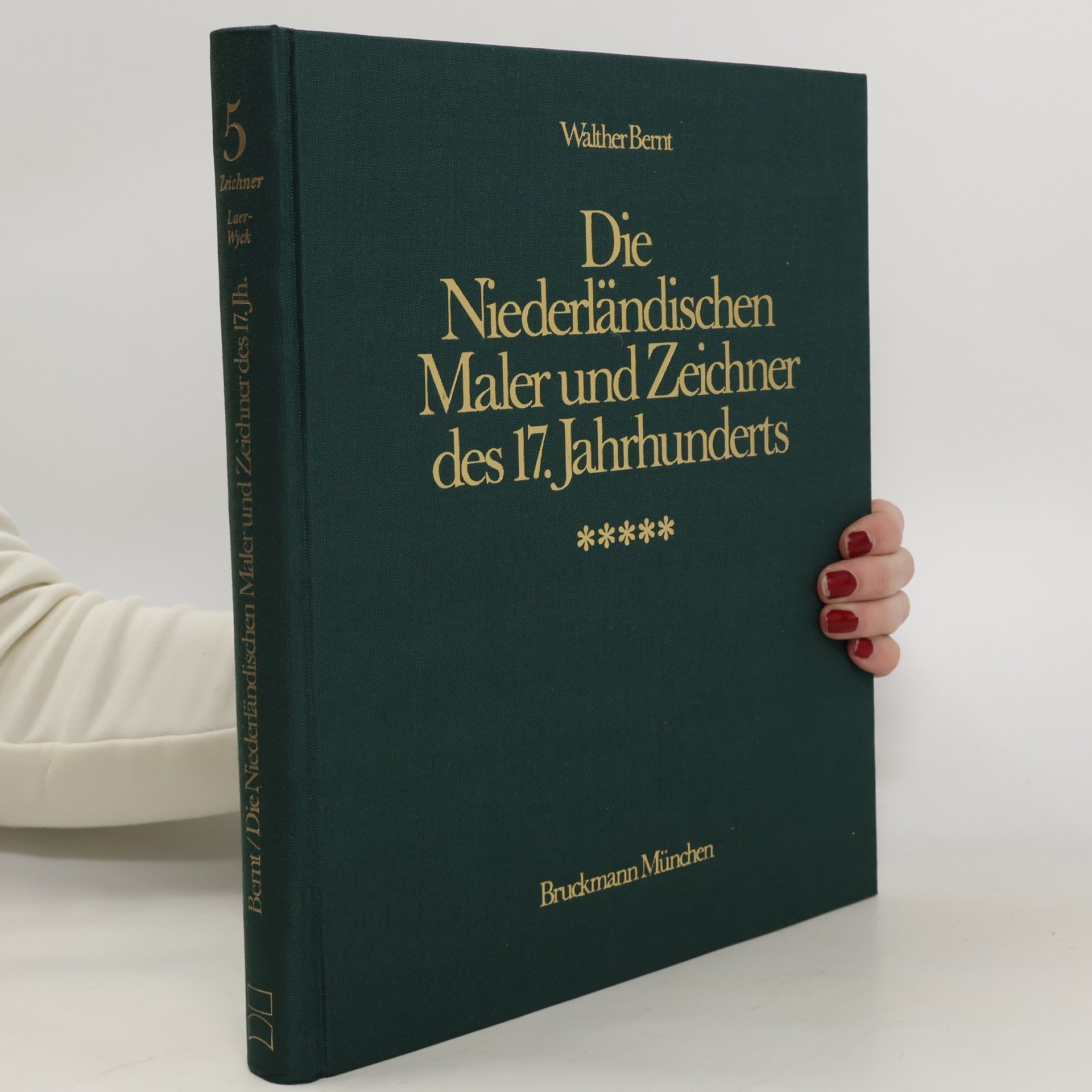 Walther Bernt Die niederländischen Maler und Zeichner des 17. Jahrhunderts