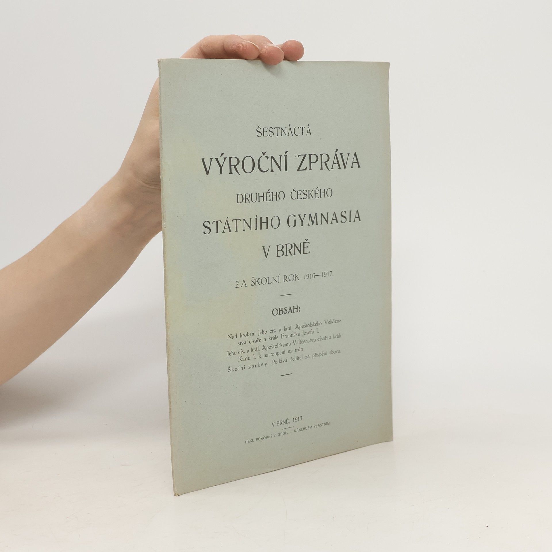 Kolektiv autorů Šestnáctá výroční zpráva druhého českého gymnasia v Brně