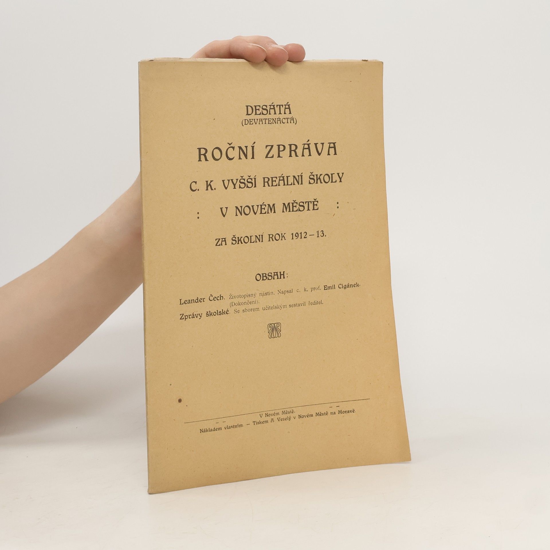 Auteurscollectief Desátá roční zpráva C. K. vyšší reální školy v novém městě za školní rok 1912-13