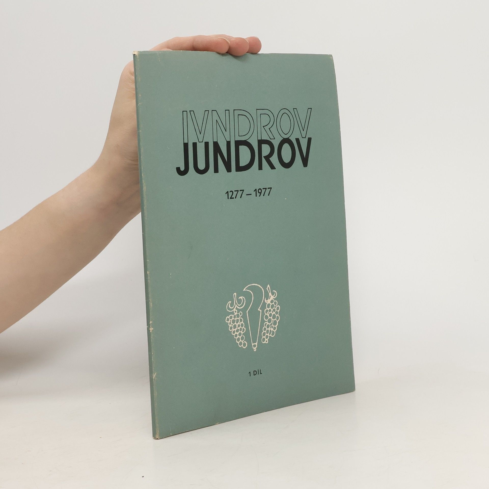 Kolektiv autorů Jundrov 1277-1977 1. díl
