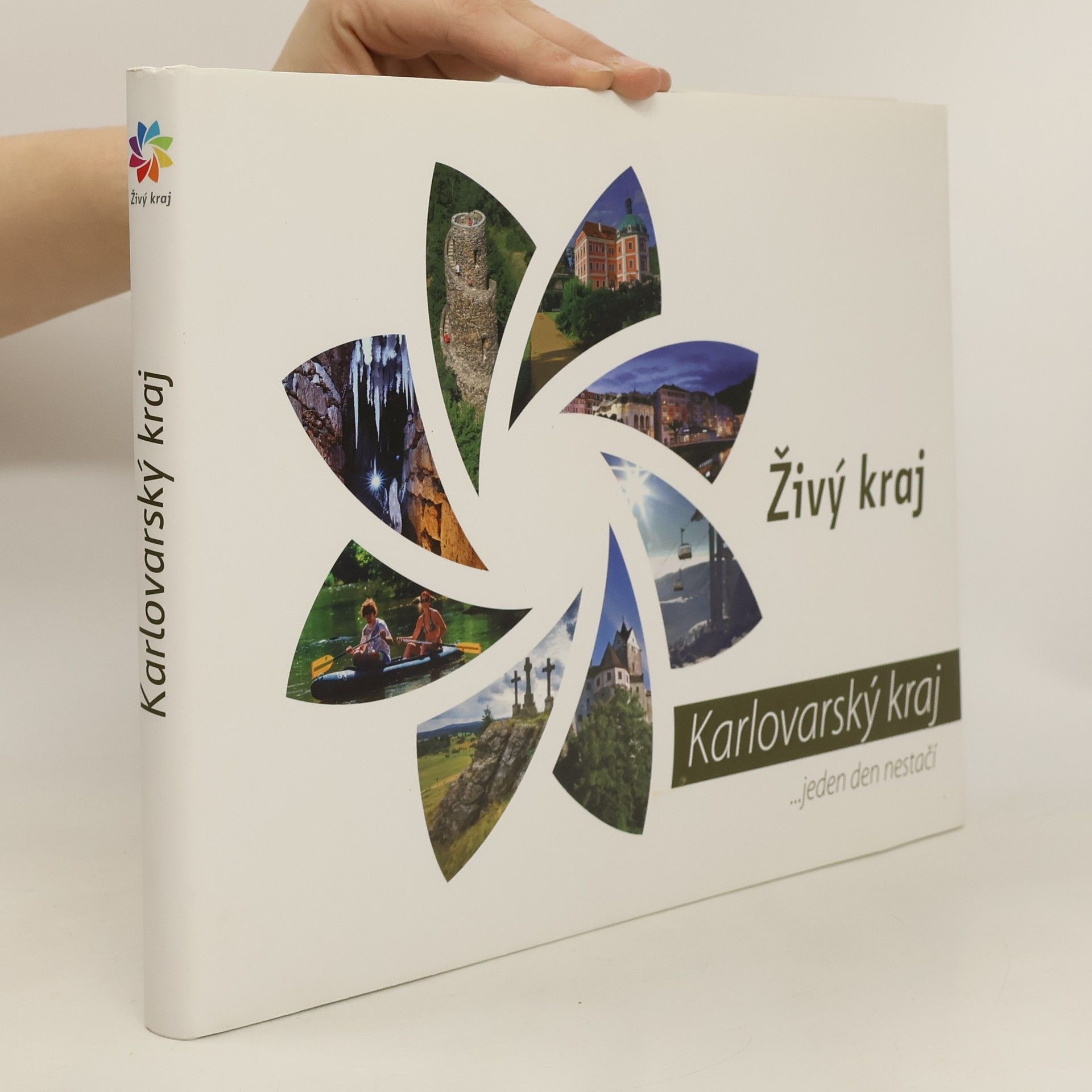 Česko Krajský úřad Karlovarský kraj Karlovarský kraj : jeden den nestačí...