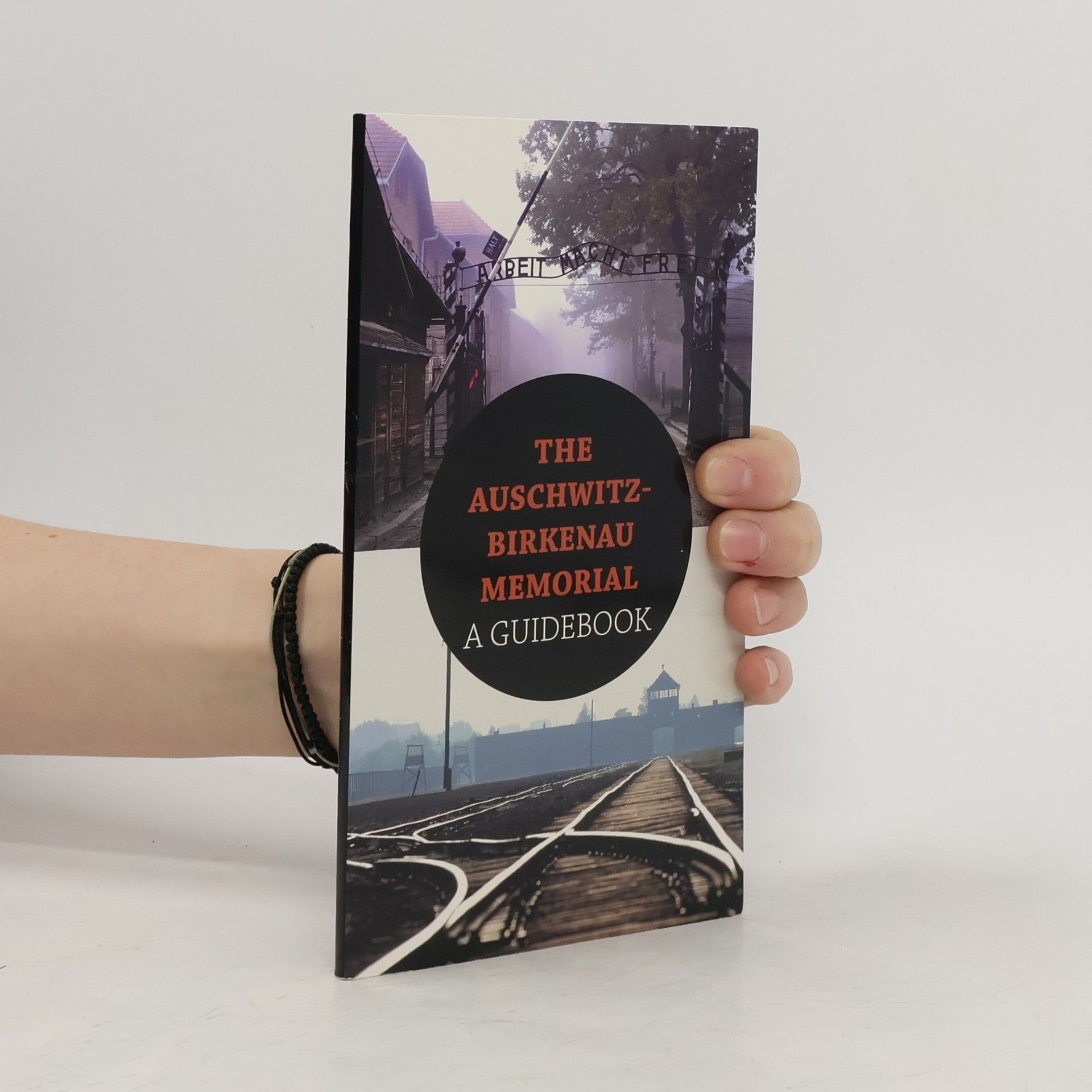 Collectif d'auteurs The Auschwitzbirkenau Memorial