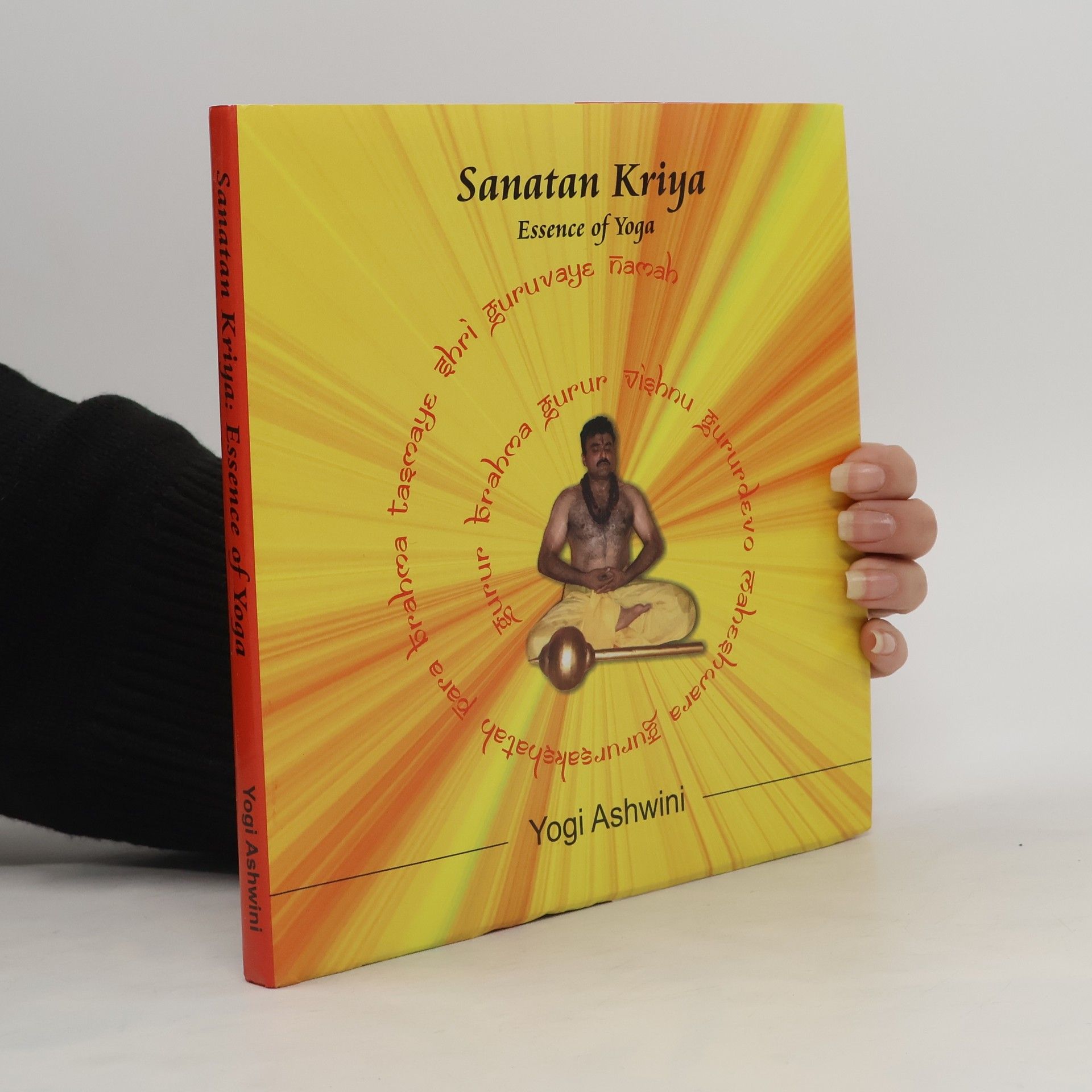 Yogi Ashwiniji Sanatan Kriya: Essence Of Yoga