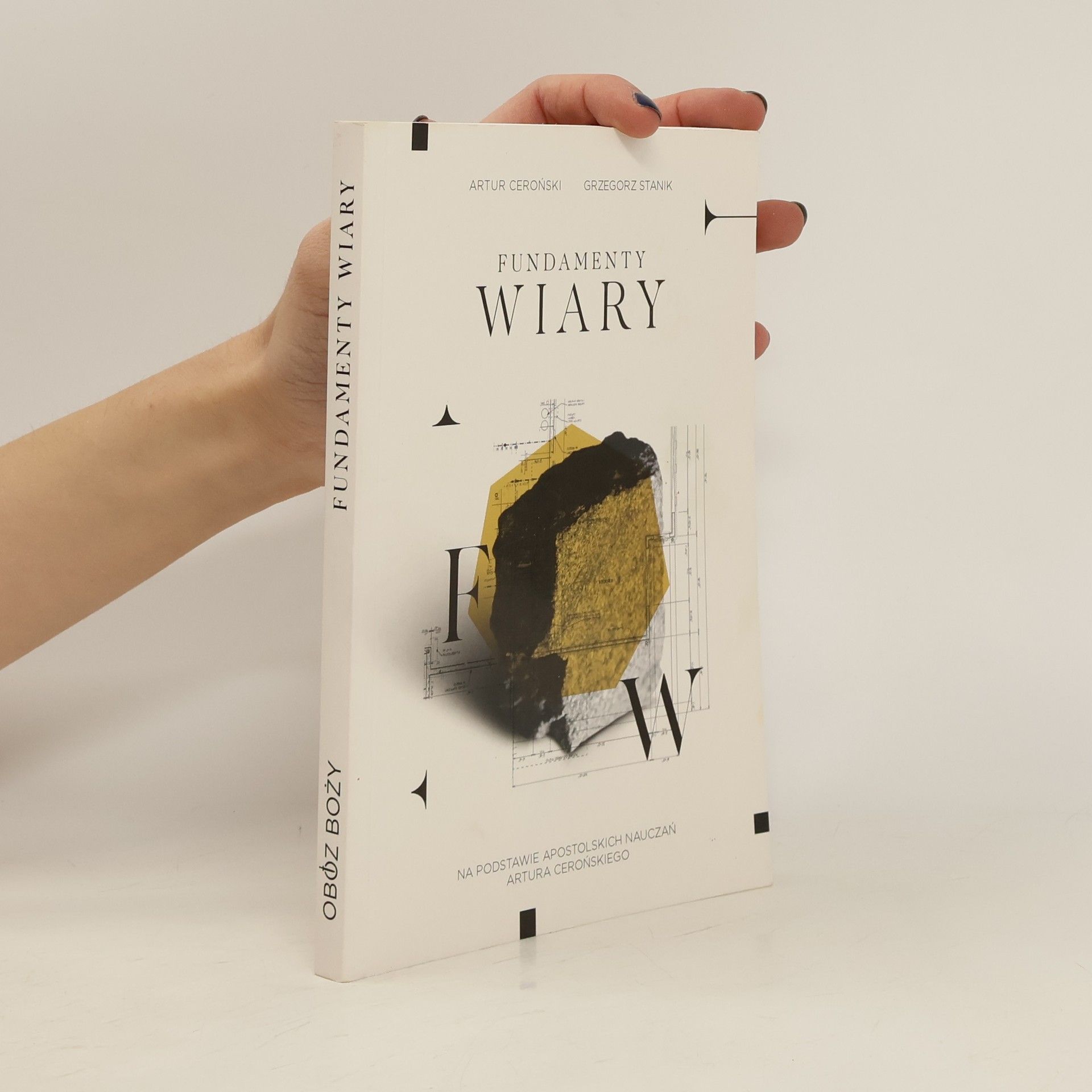 Artur Ceroński Fundamenty wiary