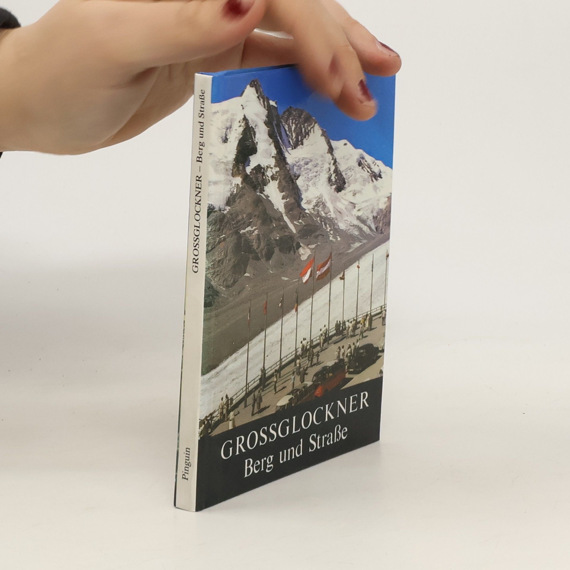 Various authors Grossglockner. Berg und Straße