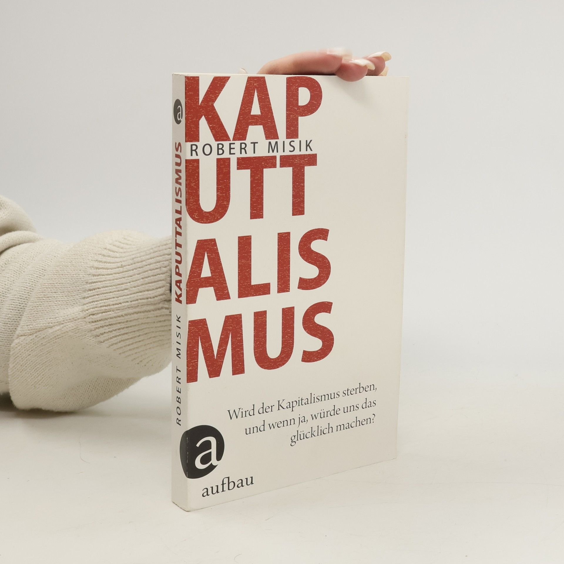 Robert Misik Kaputtalismus