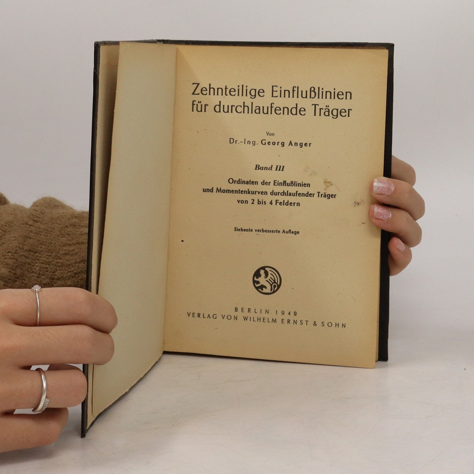 Georg Anger Zehnteilige Einflußlinien für durchlaufende Träger. Band III