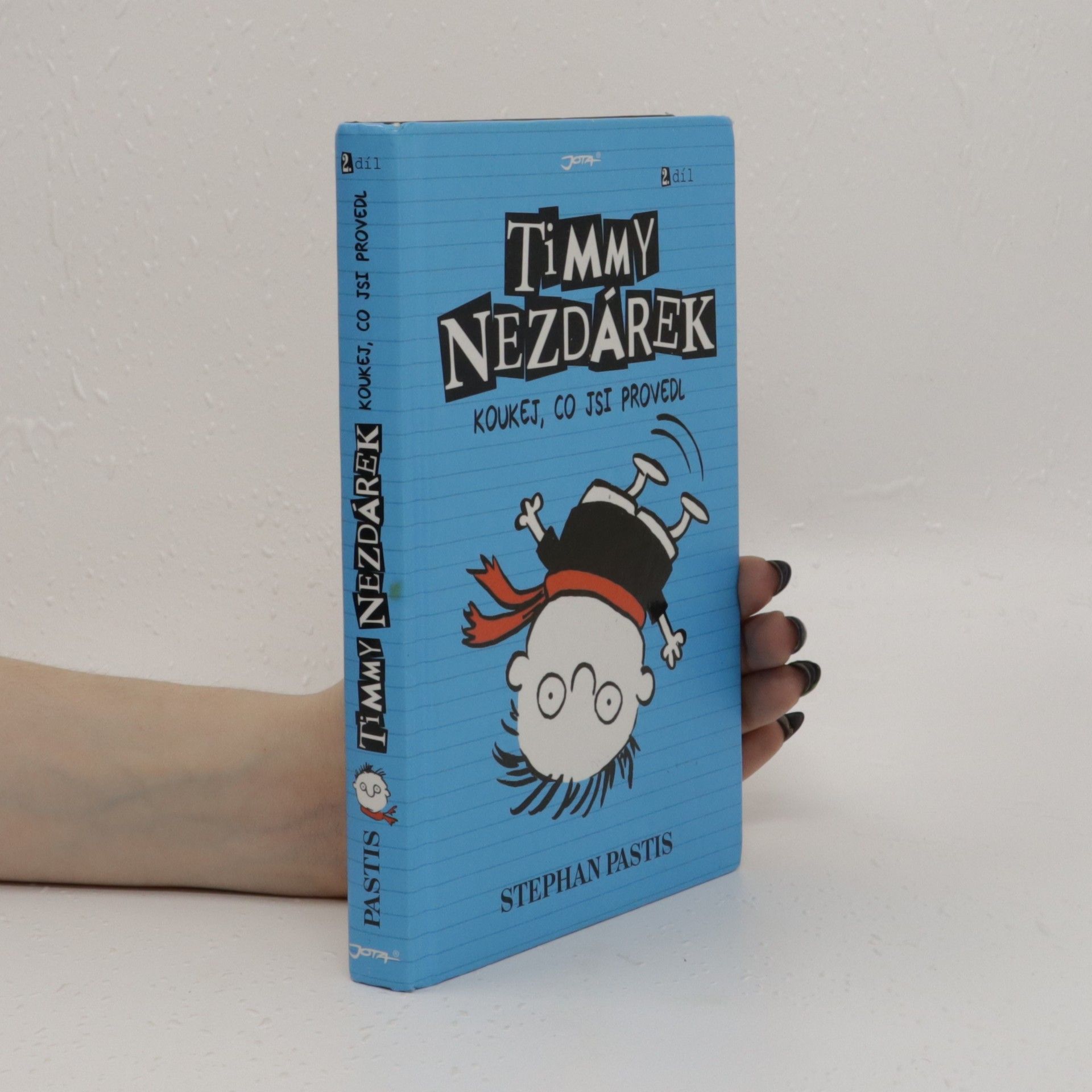 Stephan Pastis Timmy Nezdárek. 2. Díl. Koukej, co jsi provedl