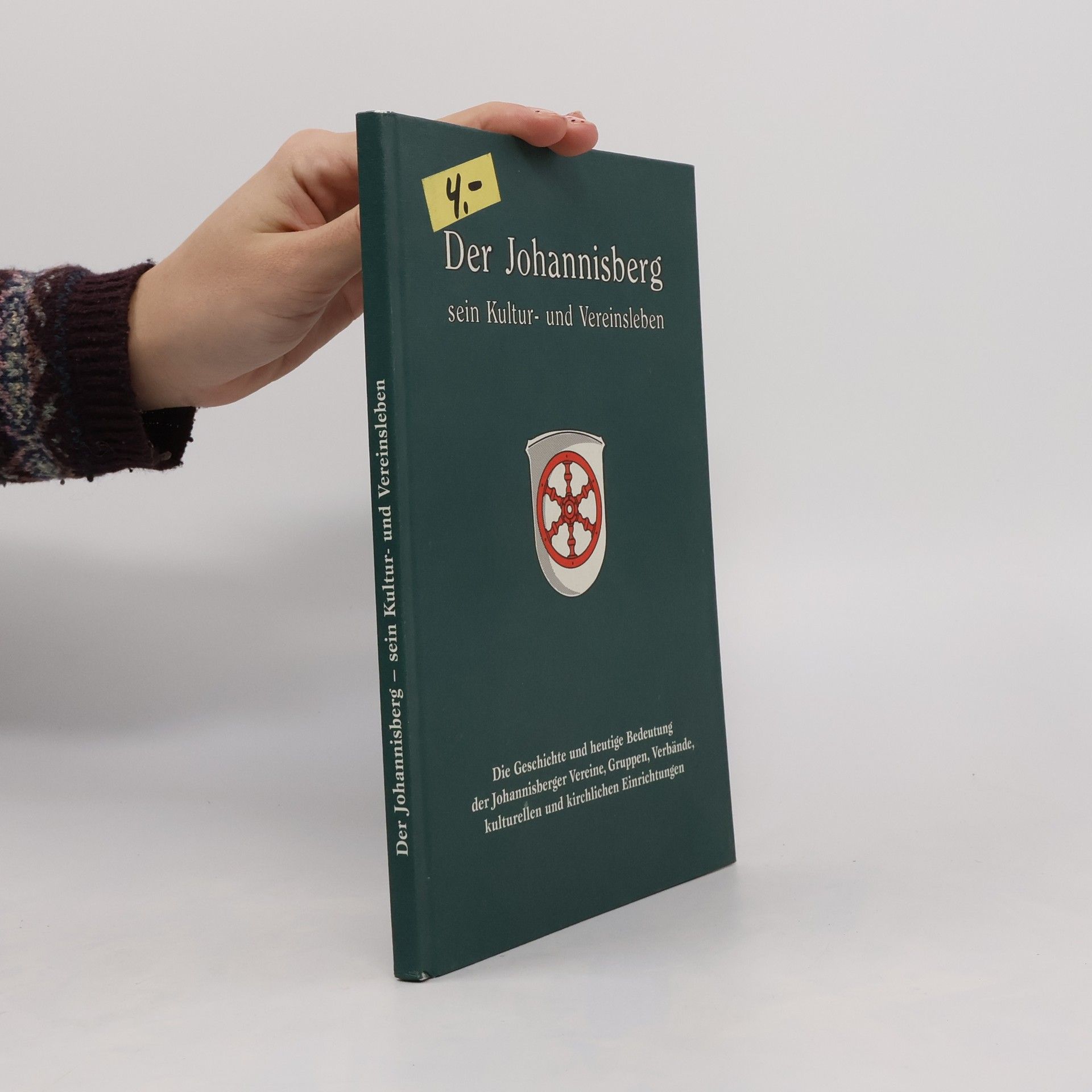 Autorenkollektiv Der Johannisberg. Sein Kultur- und Vereinsleben