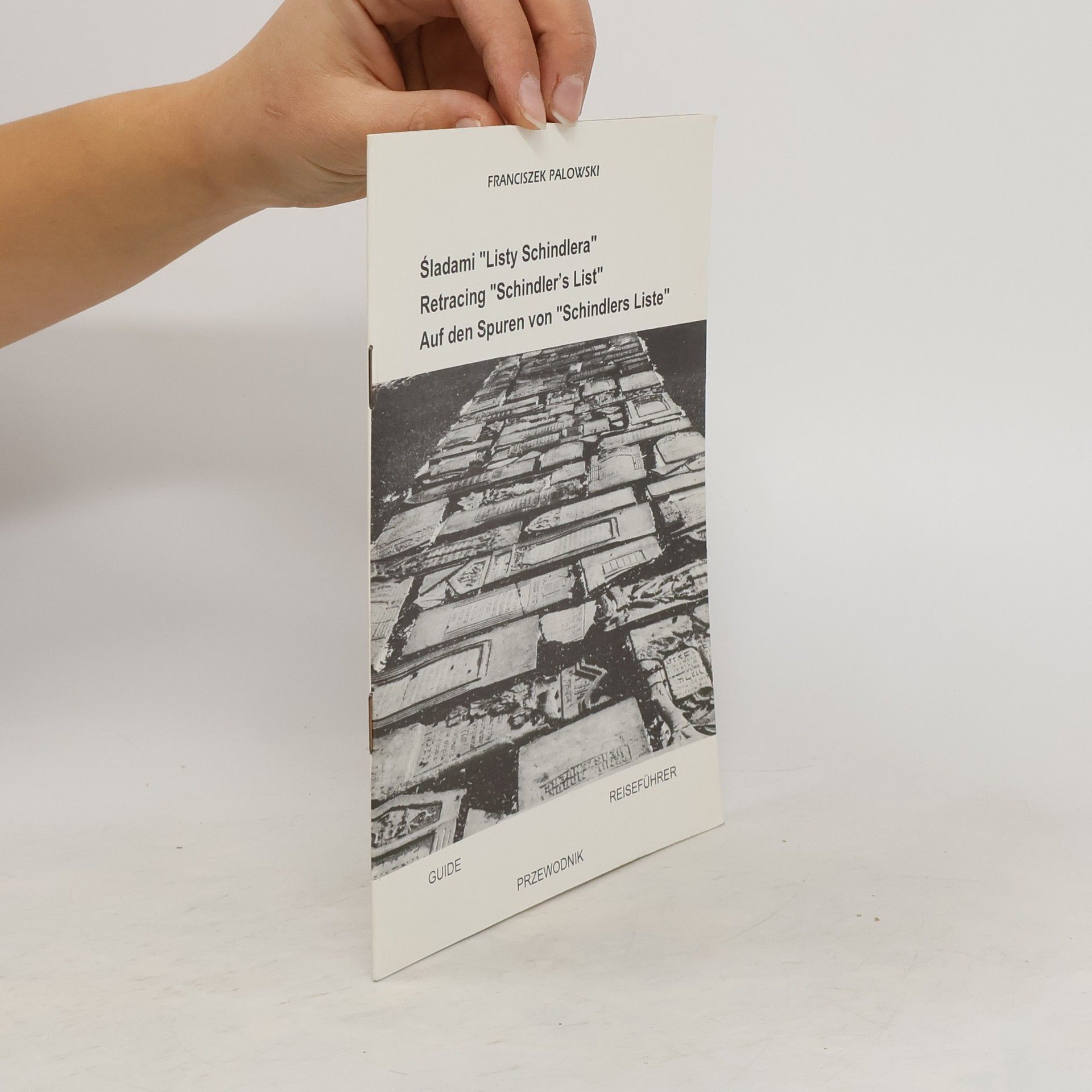 Auf den Spuren von "Schindlers Liste"