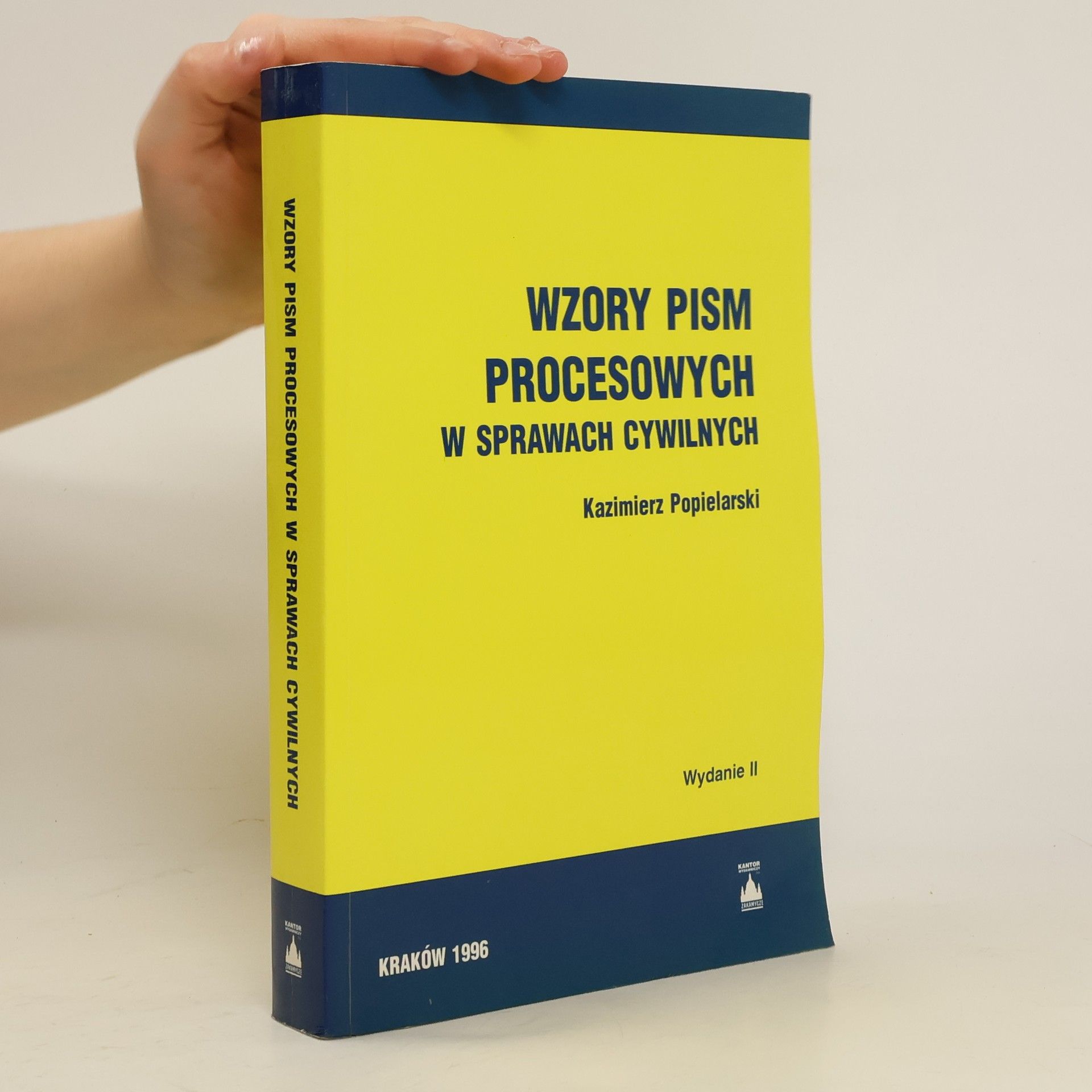 Kazimierz Popielarski Wzory pism procesowych w sprawach cywilnych