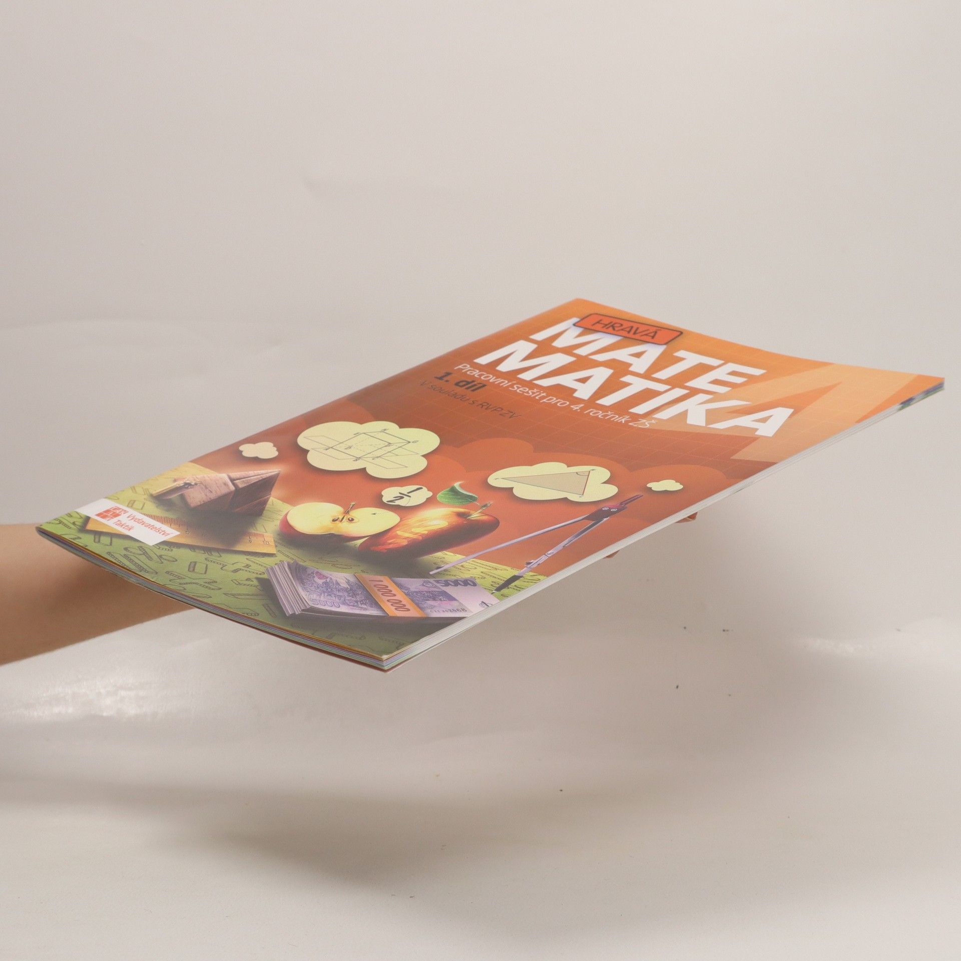 Autorenkollektiv Hravá matematika 4 : pracovní sešit pro 4. ročník ZŠ. 1. díl