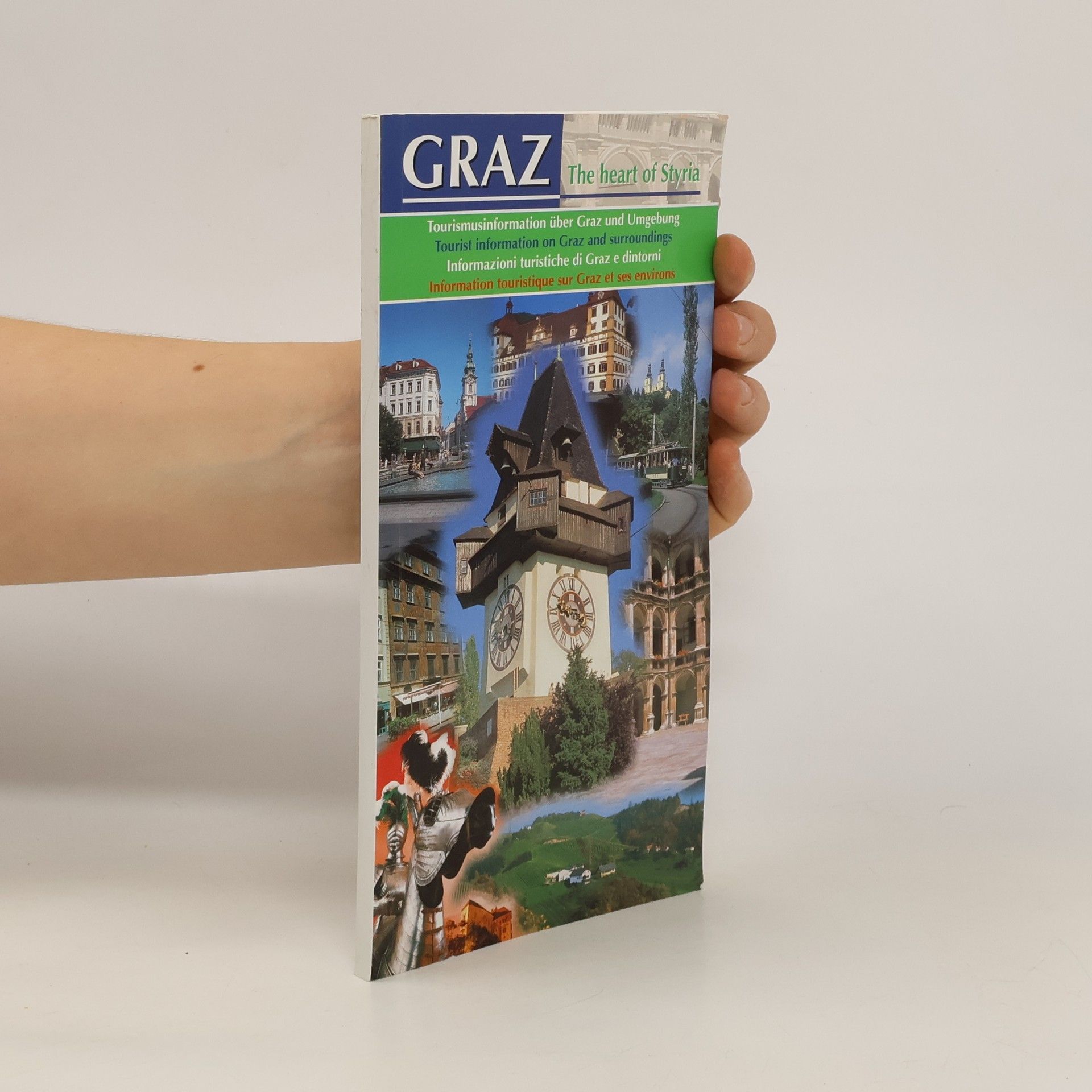 Collectif d'auteurs Graz. The Heart of Styria