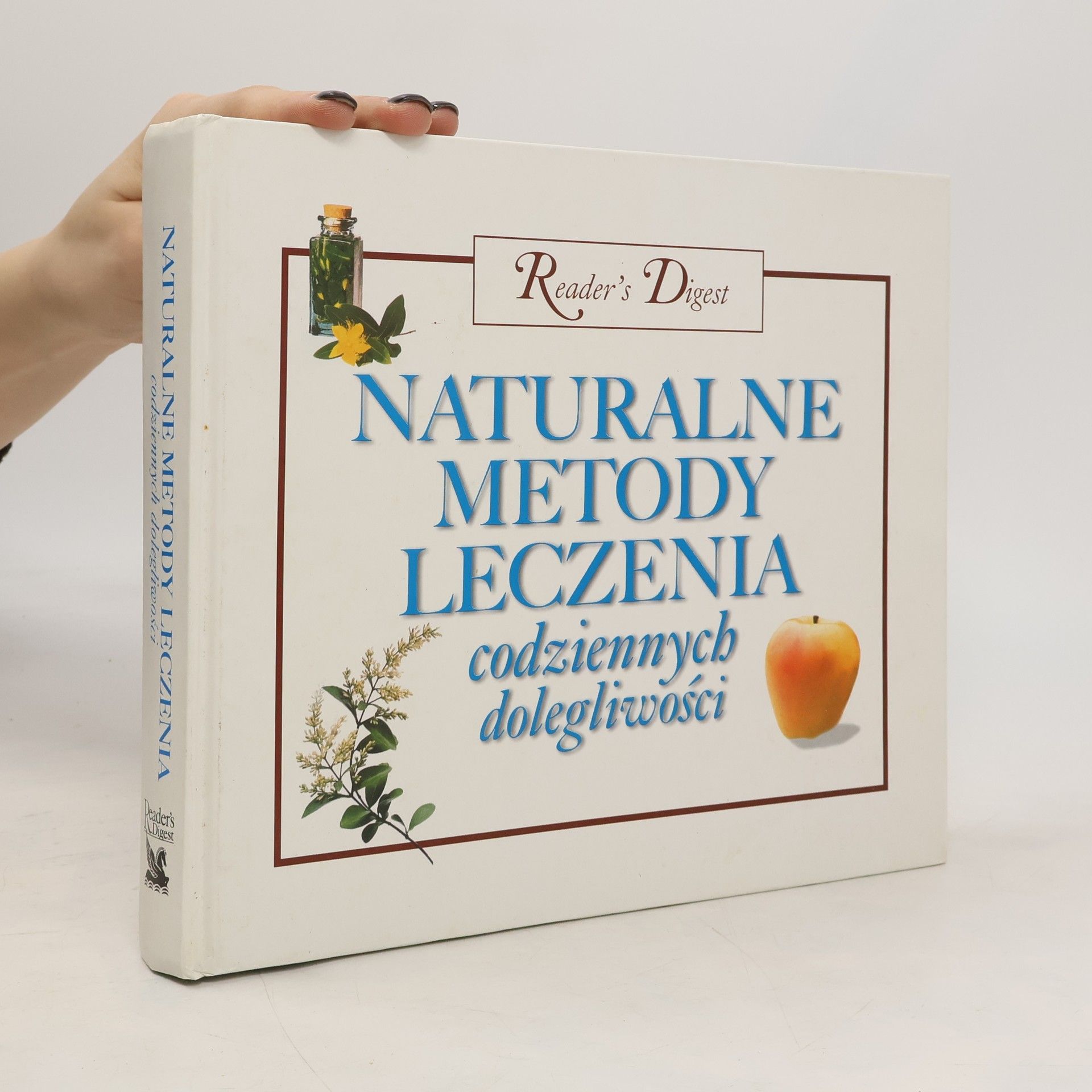 Autorenkollektiv Naturalne metody leczenia codziennych dolegliwości