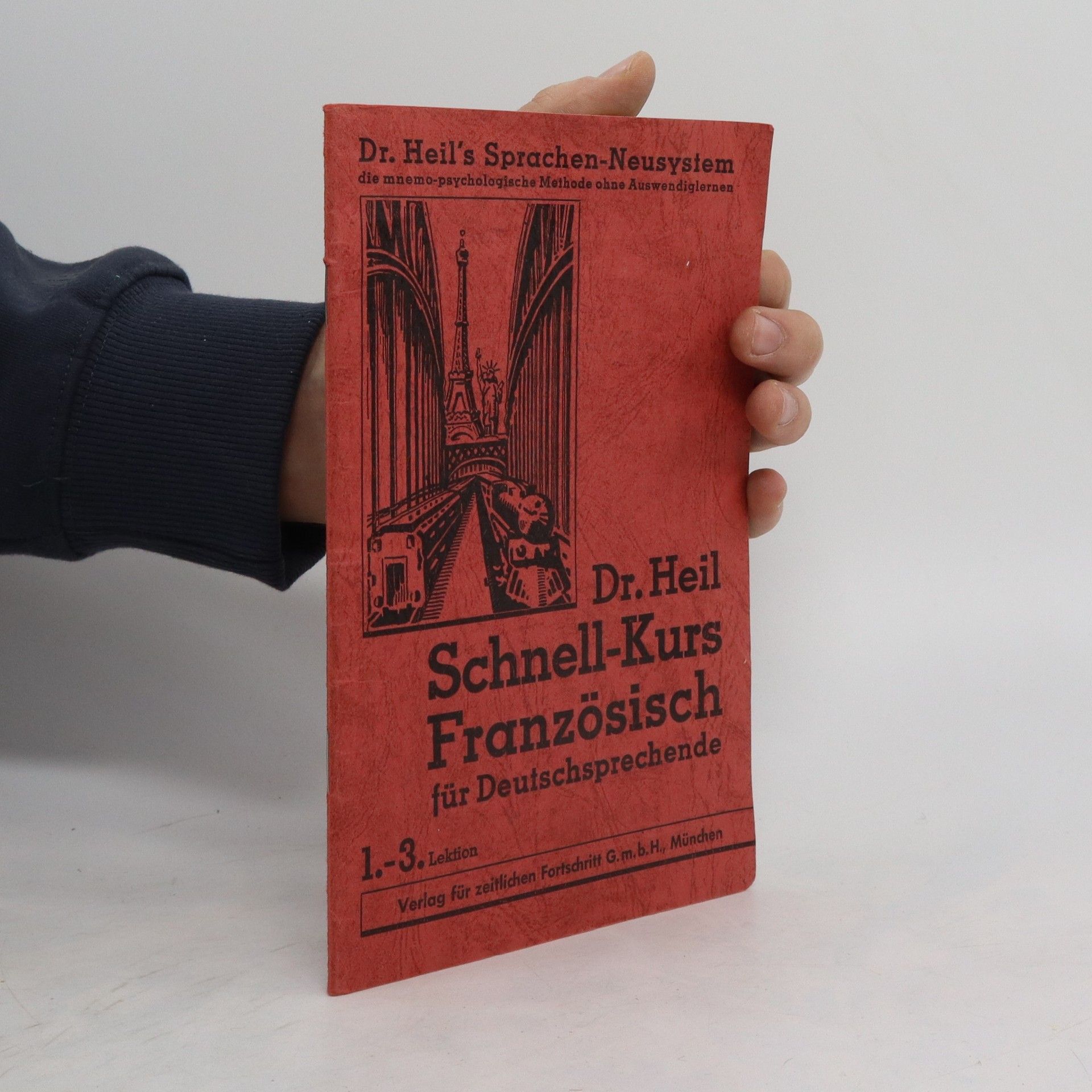 A. Heil Schnell-Kurs Französisch für Deutschsprechenden 1.-3- Lektion