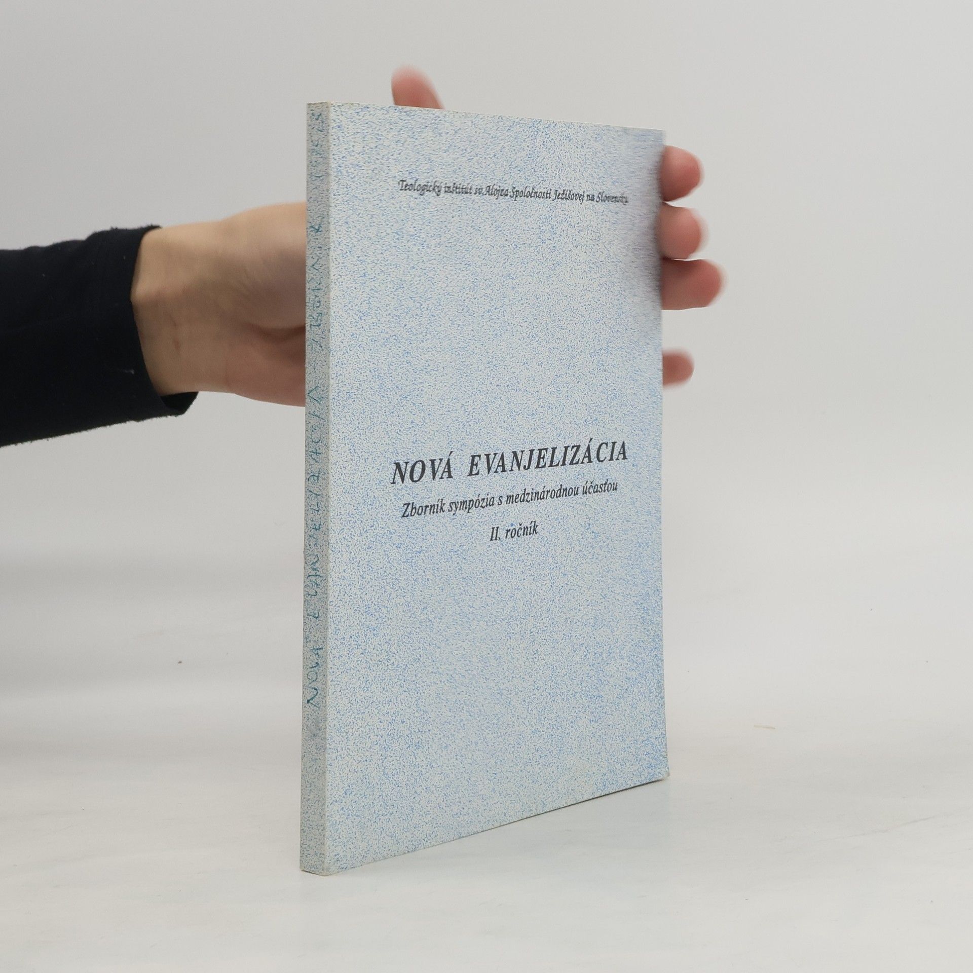 Collectif d'auteurs Nová evanjelizácia. Zborník sympózia s medzinárodnou účasťou. II. ročník