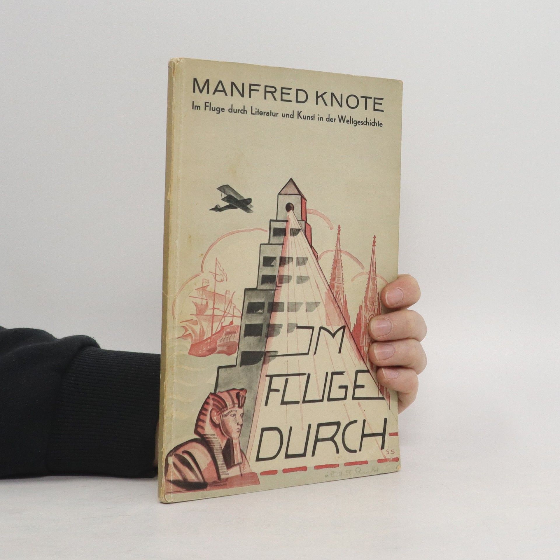 Manfred Knote Im Fluge durch Literatur und Kunst in der Weltgeschichte