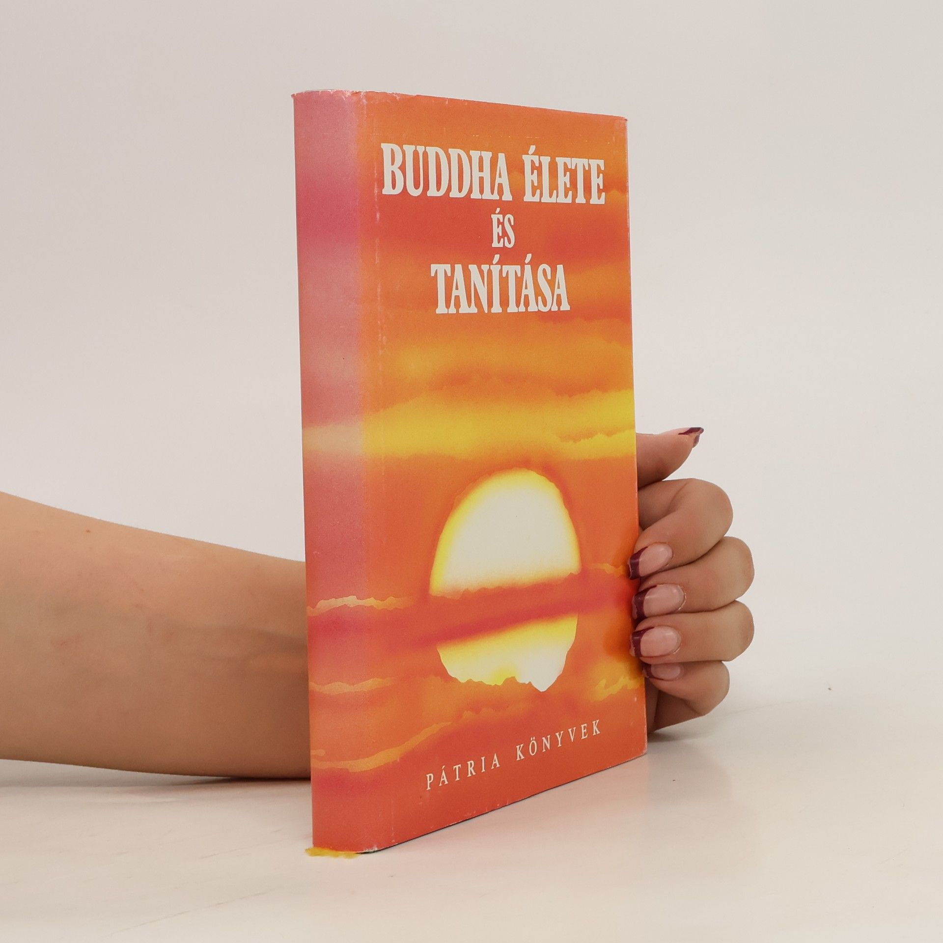 Pátria Könyvek Buddha élete és tanítása