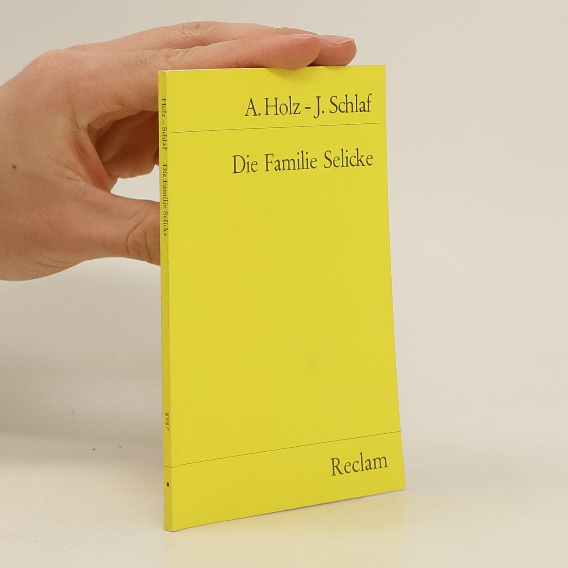 Arno Holz Die Familie Selicke