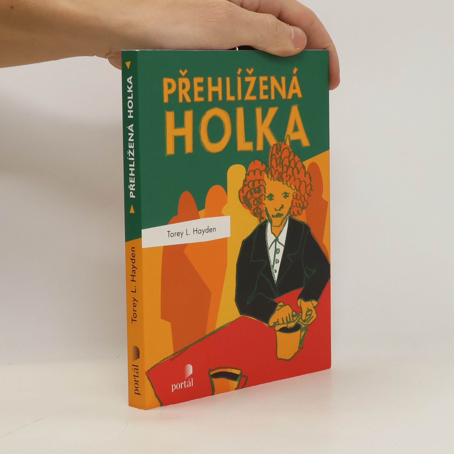 Torey L. Hayden Přehlížená holka