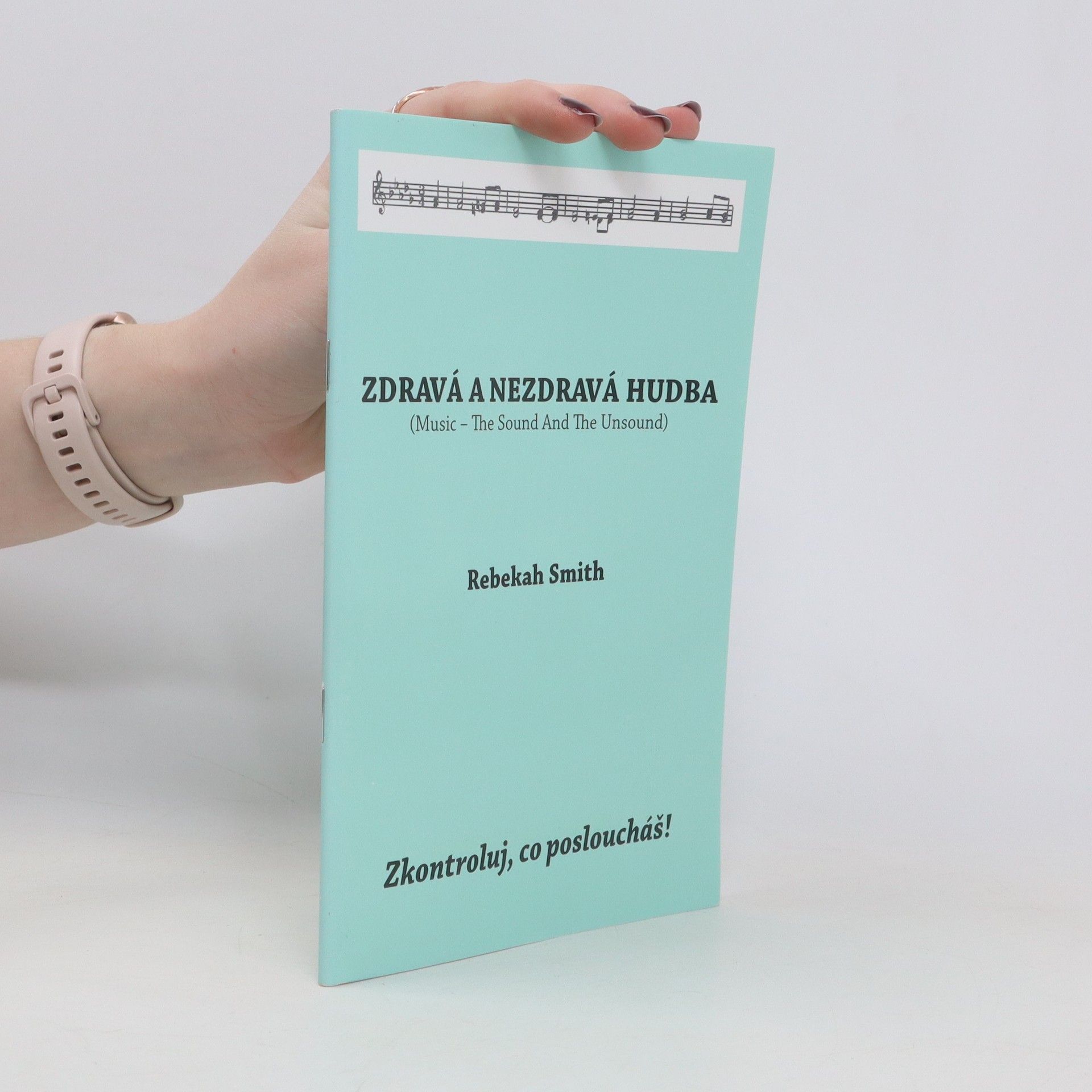 Rebekah L. Smith Zdravá a nezdravá hudba