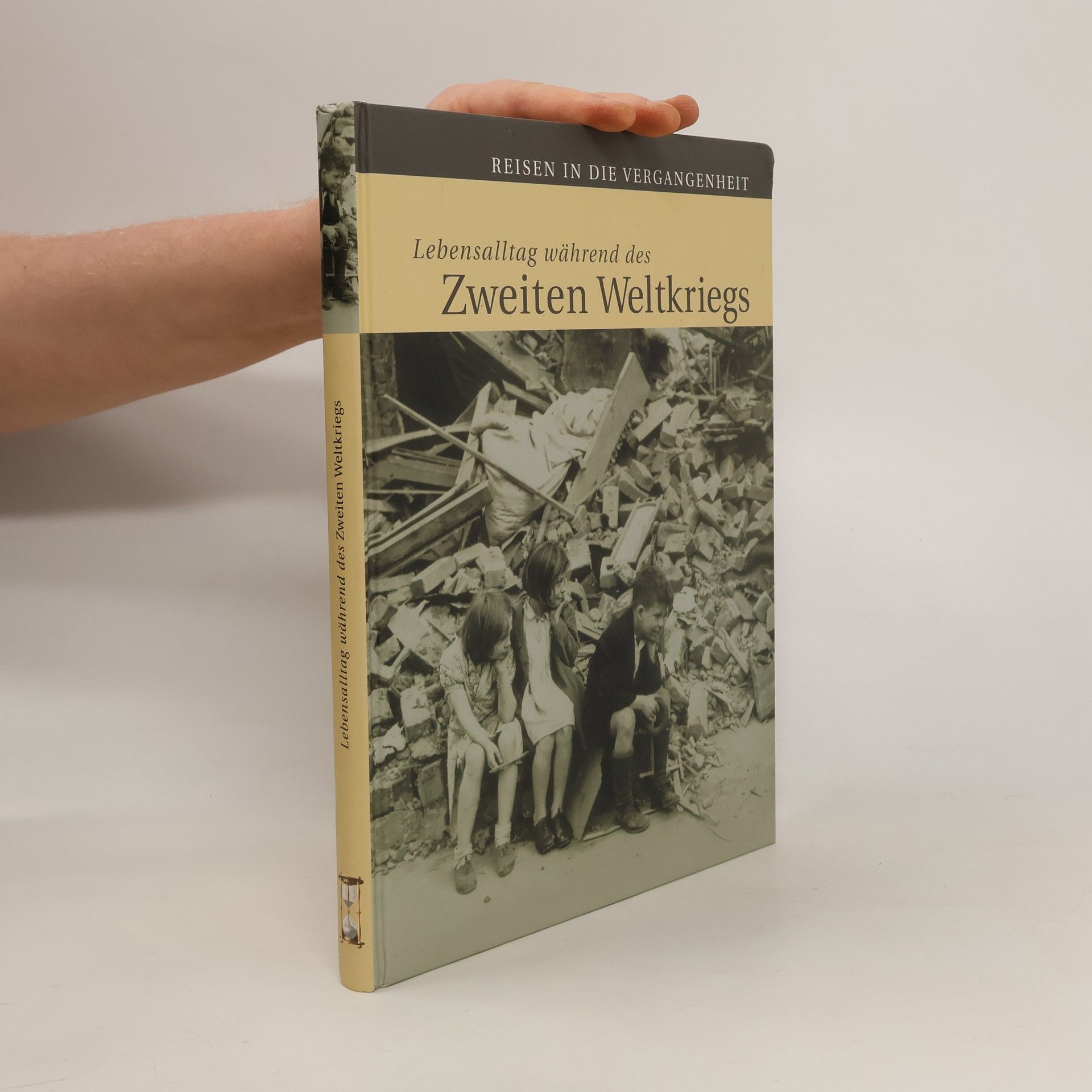 Autorenkollektiv Lebensalltag während des Zweiten Weltkriegs