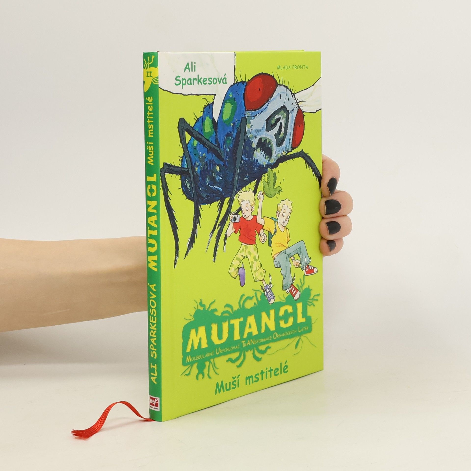 Ali Sparkes Mutanol: Molekulární urychlovač transformace organických látek. Muší mstitelé.