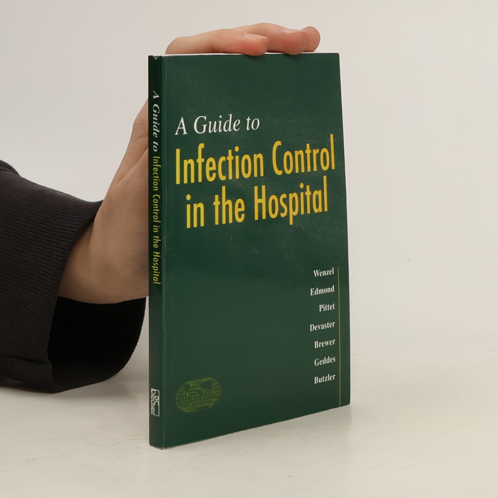Richard Putnam Wenzel A Guide to Infection Control in the Hospital