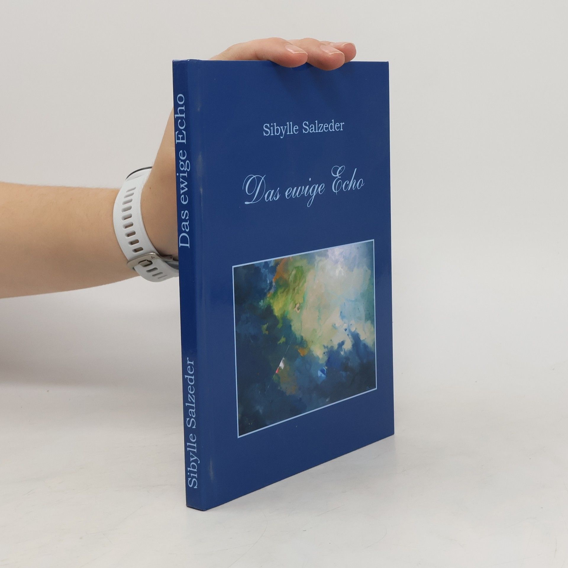 Sibylle Salzeder Das ewige Echo