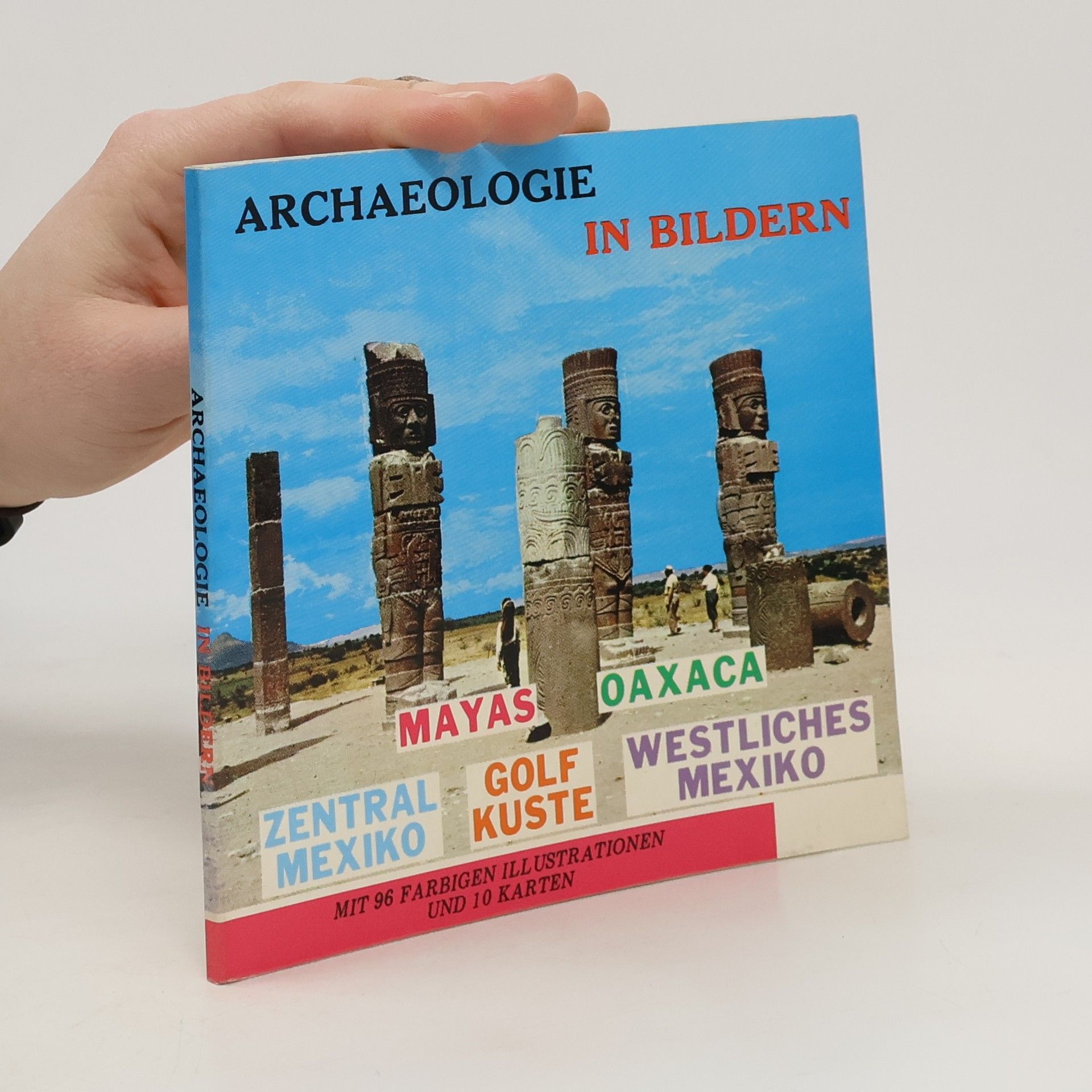 Autorenkollektiv Archeologie in Bildern